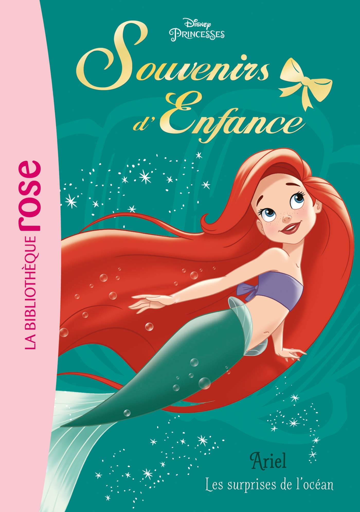 Princesses, souvenirs d'enfance 02 - Ariel - Les surprises de l'océan 9782017071914