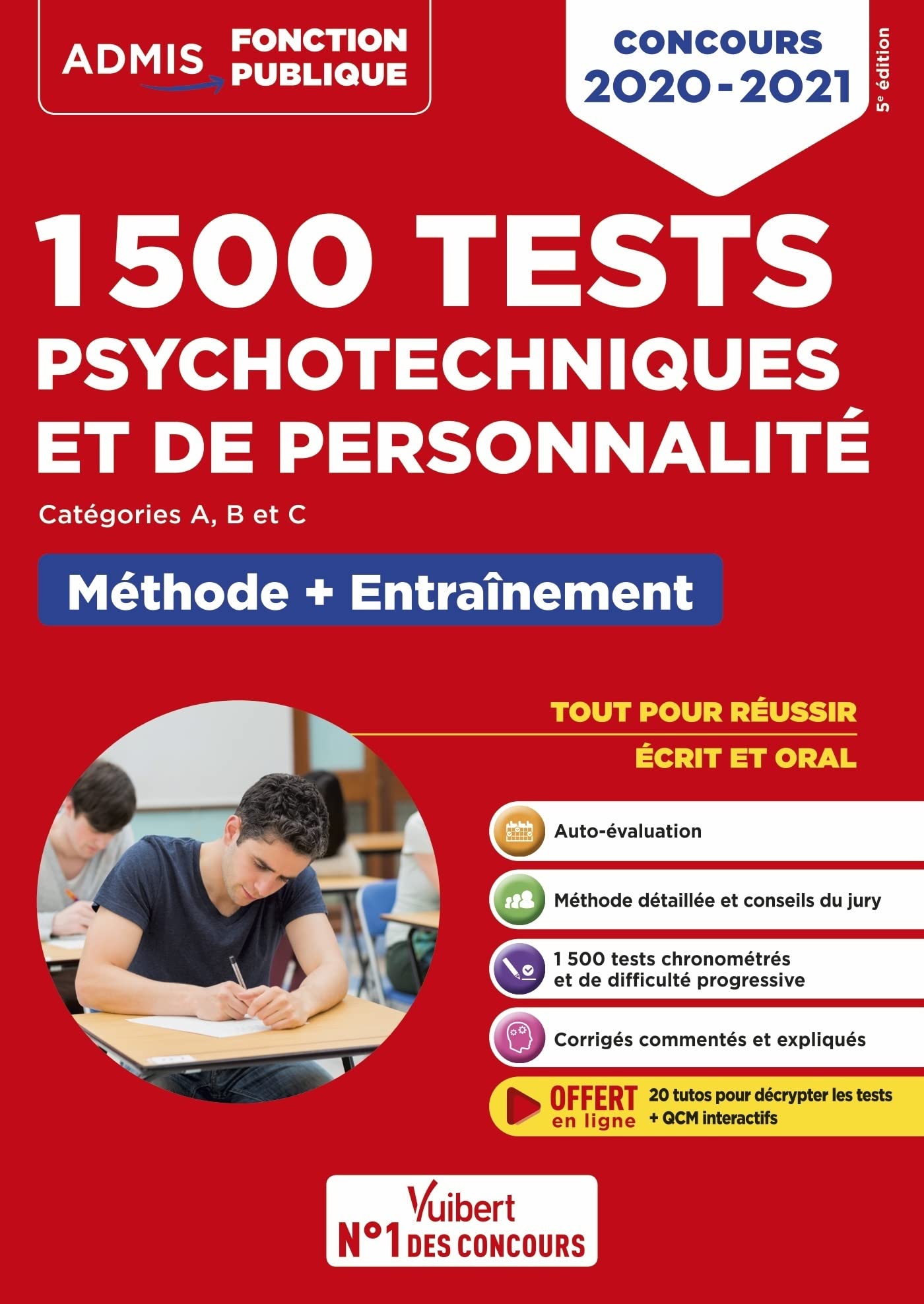 1500 tests psychotechniques et de personnalité - Méthode et entraînement intensif: Concours 2020-2021 - Catégories A, B et C 9782311208306