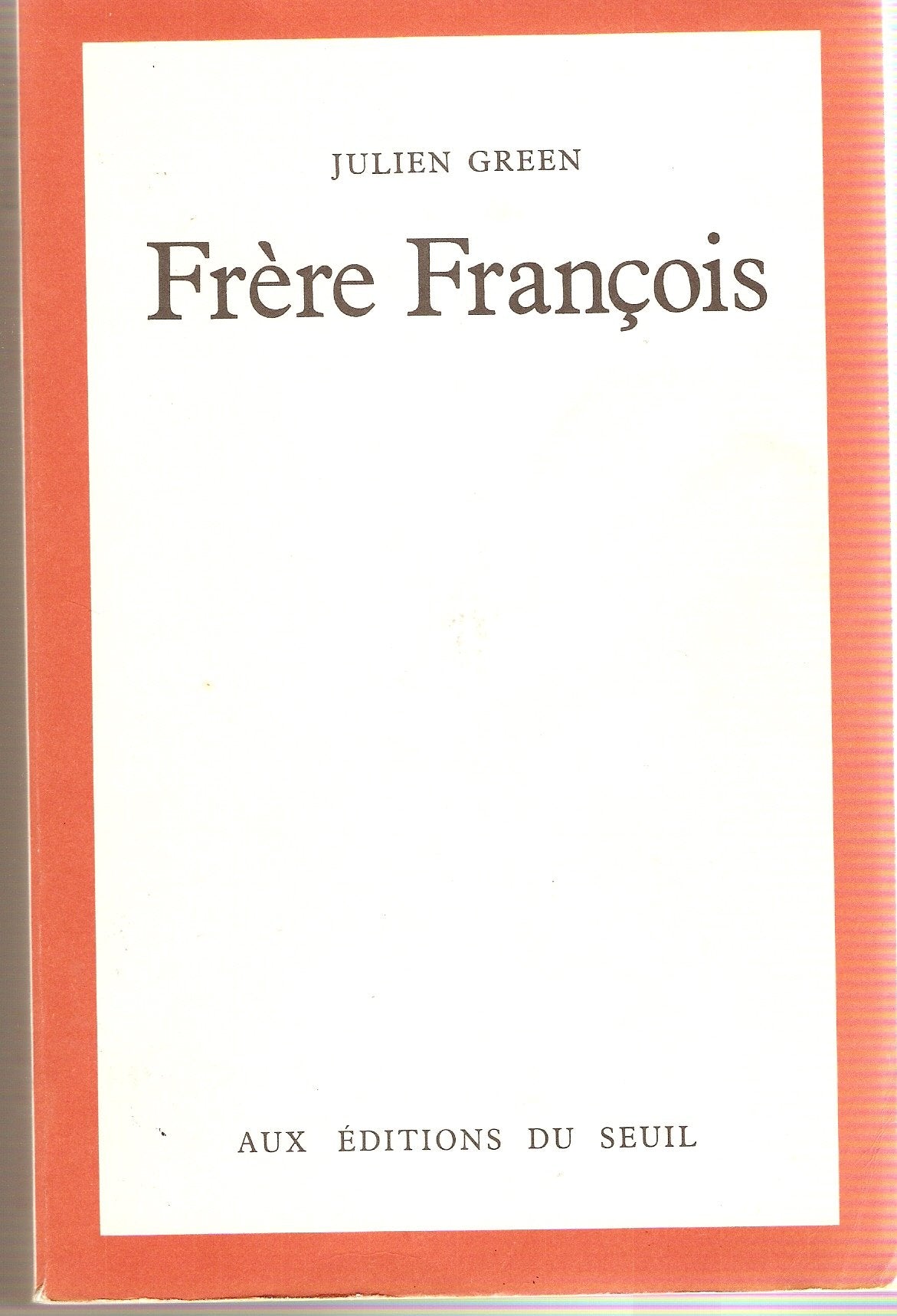 Frère François. Vie de François d'Assise 9782020064545