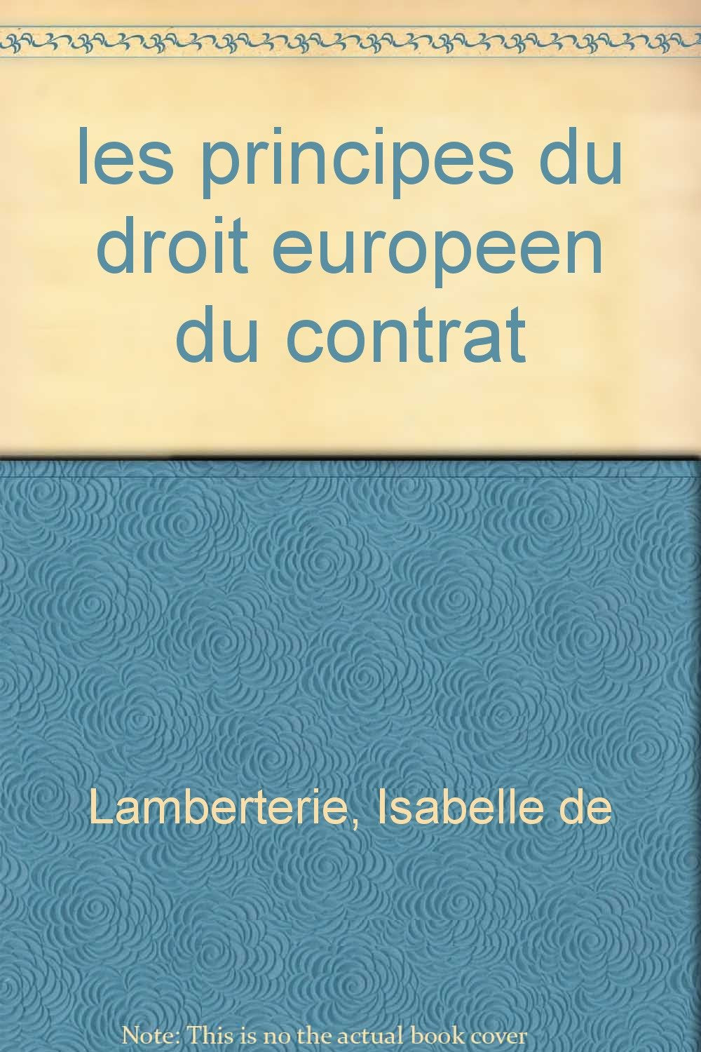 Les principes du droit européen du contrat: L'exécution, l'inexécution et ses suites 9782110038432
