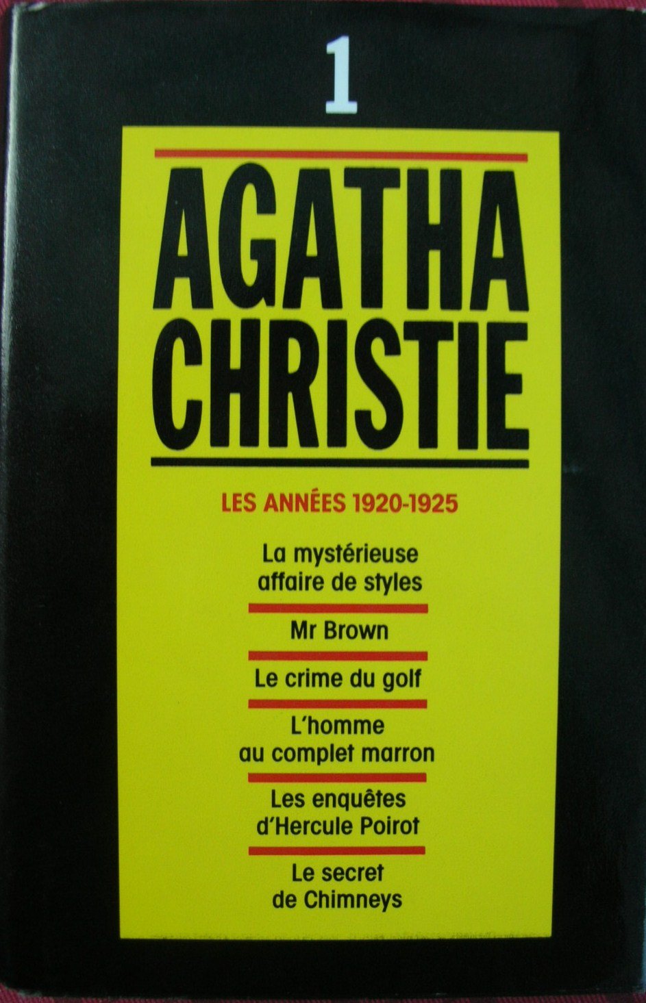 Les annees 1920-1925 : La mysterieuse affaire de styles, Mr. brown, Le crime du golf, L'homme au complet marron, Les enquetes d'hercule poirot, Le secret de chimneys 9782286037093