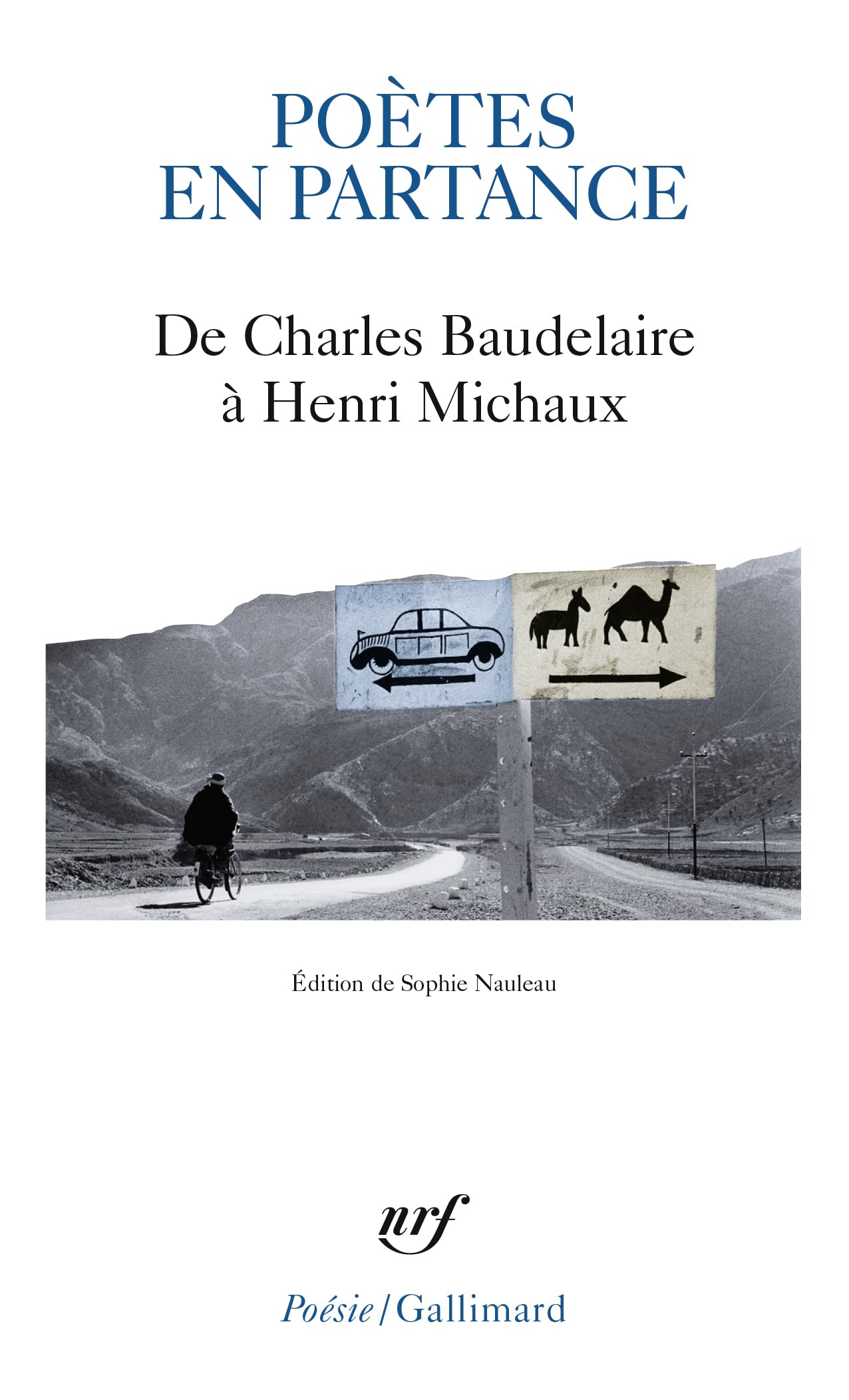 Poètes en partance: De Charles Baudelaire à Henri Michaux 9782070441488