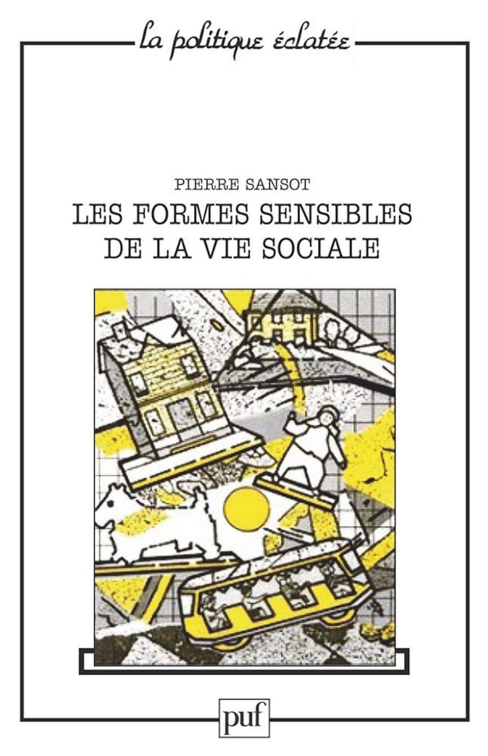 Les formes sensibles de la vie sociale 9782130393009