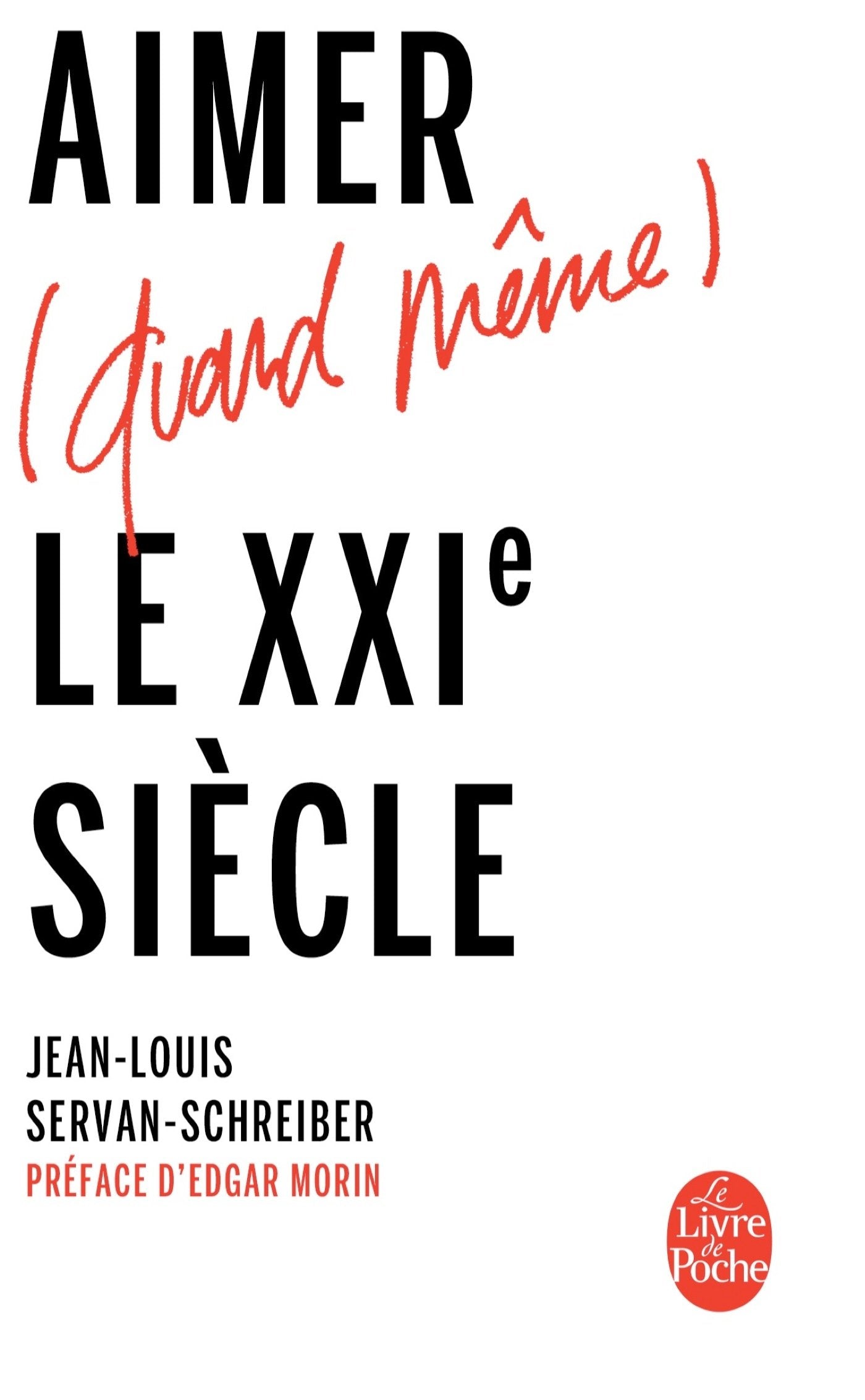 Aimer (quand même) le XXIe siècle 9782253000716