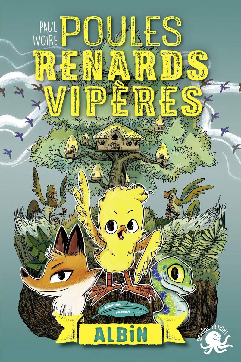 Poules, renards, vipères - Albin (tome 1) - Lecture roman jeunesse fantastique animaux - Dès 8 ans (1) 9782377420049