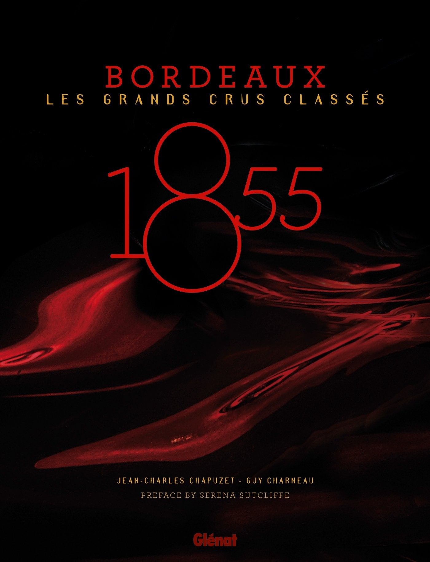 1855 - Bordeaux - Les Grands Crus Classés 9782723495653