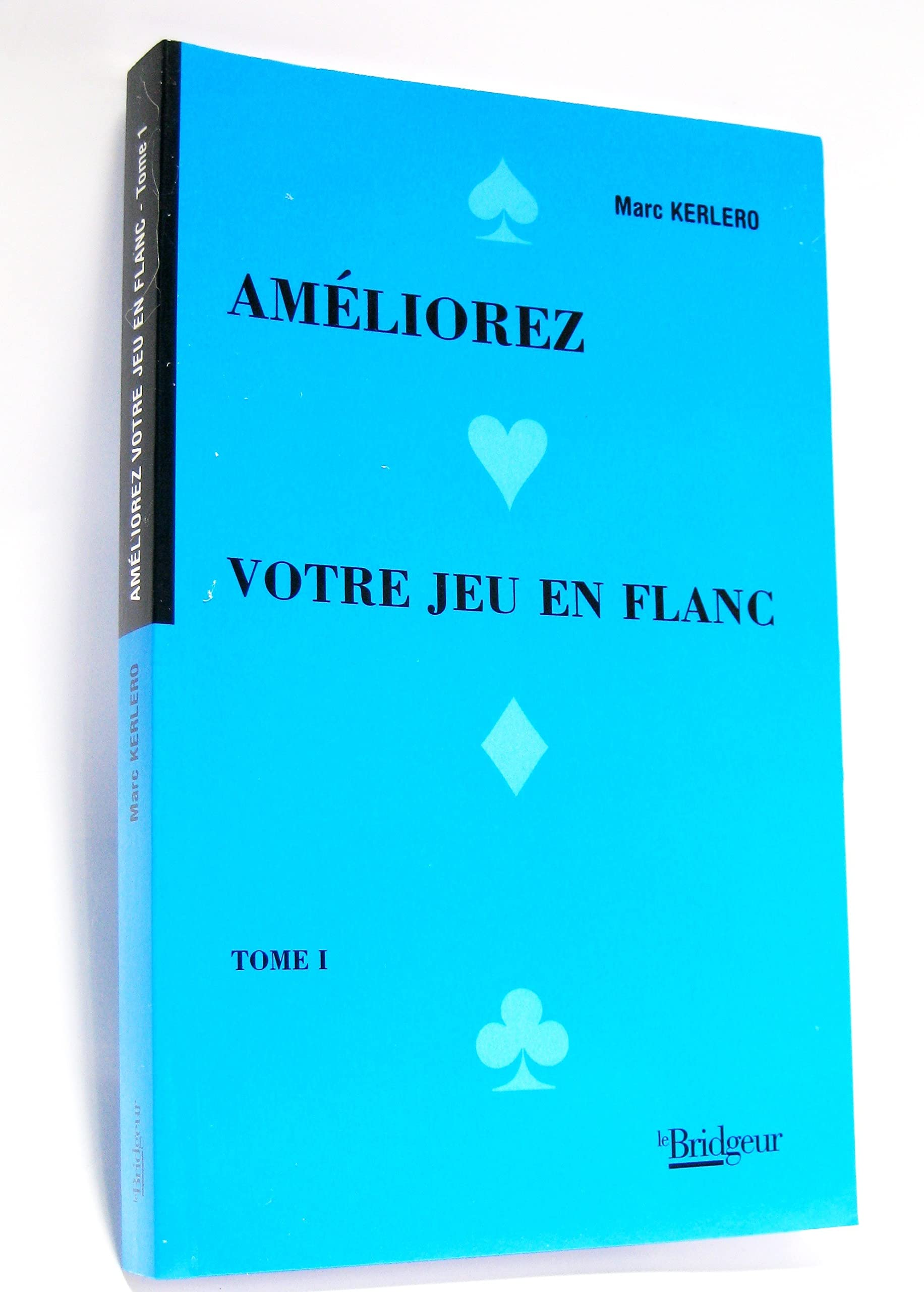 Améliorez votre jeu en flanc - T1 9782914621137