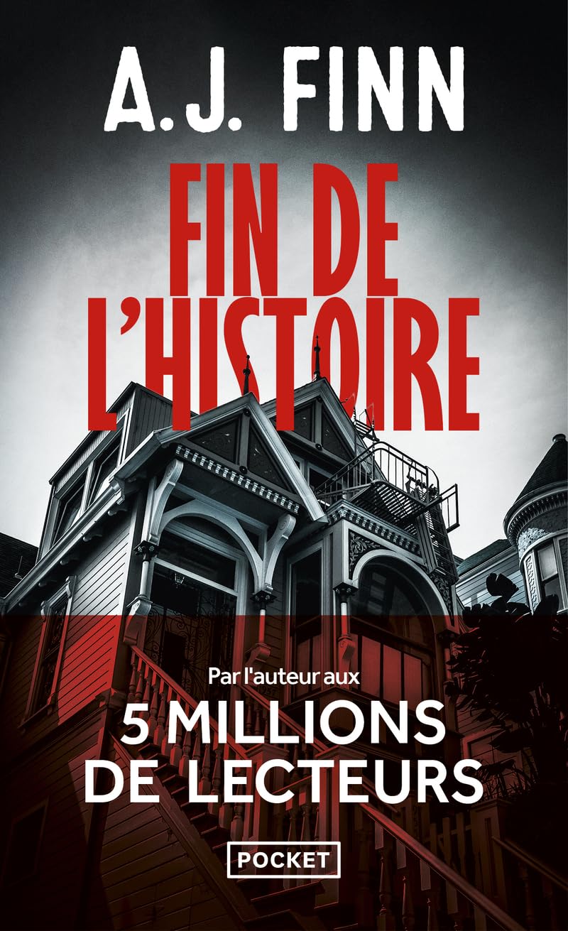 Fin de l'histoire : Roman nouveauté 2024 d'AJ Finn, Thriller psychologique par l'auteur du Best Seller La Femme à la fenêtre, Livre nouveauté 2024 passionnant 9782266348645
