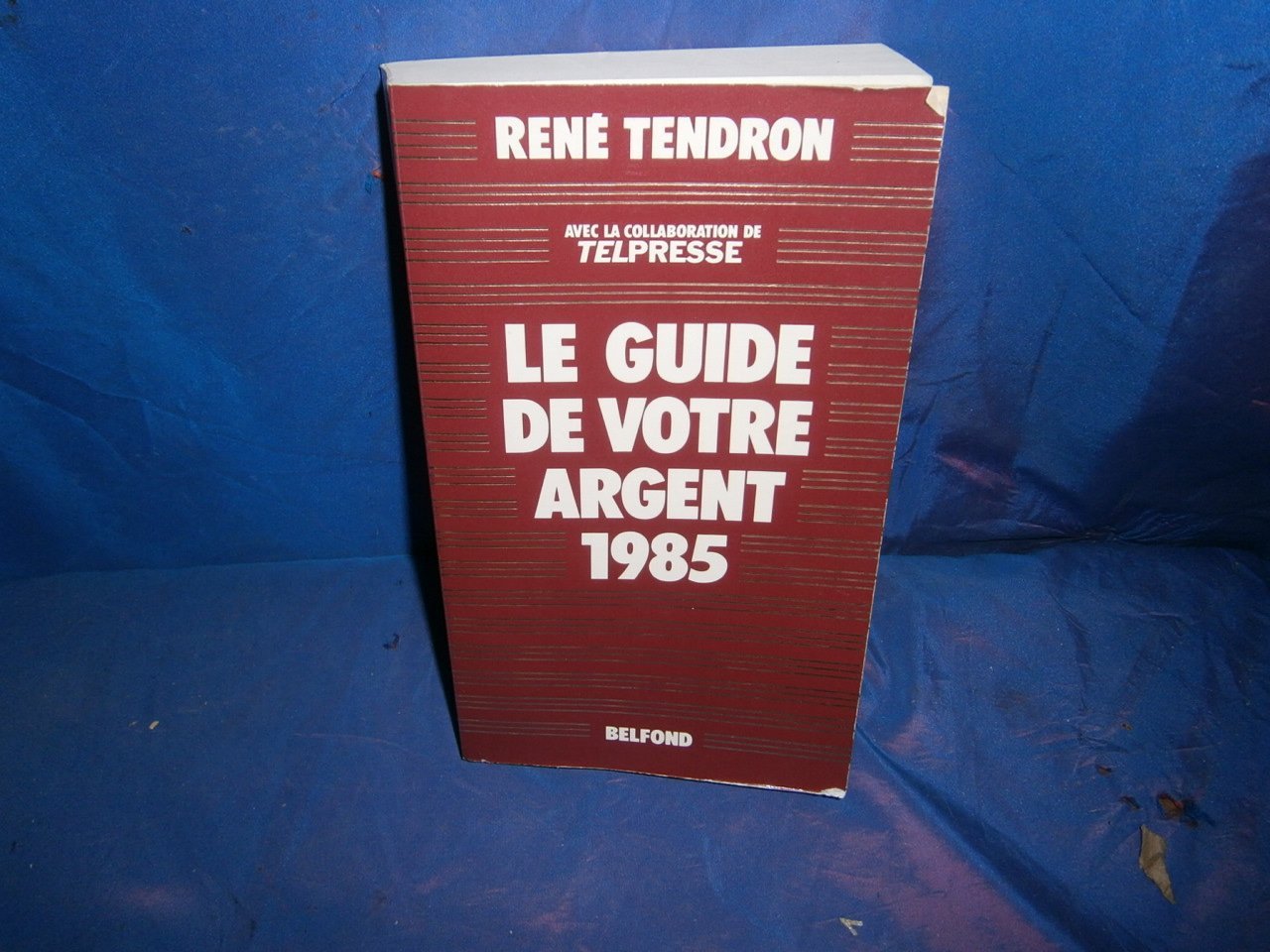 Le Guide de votre argent 1985 9782714417374