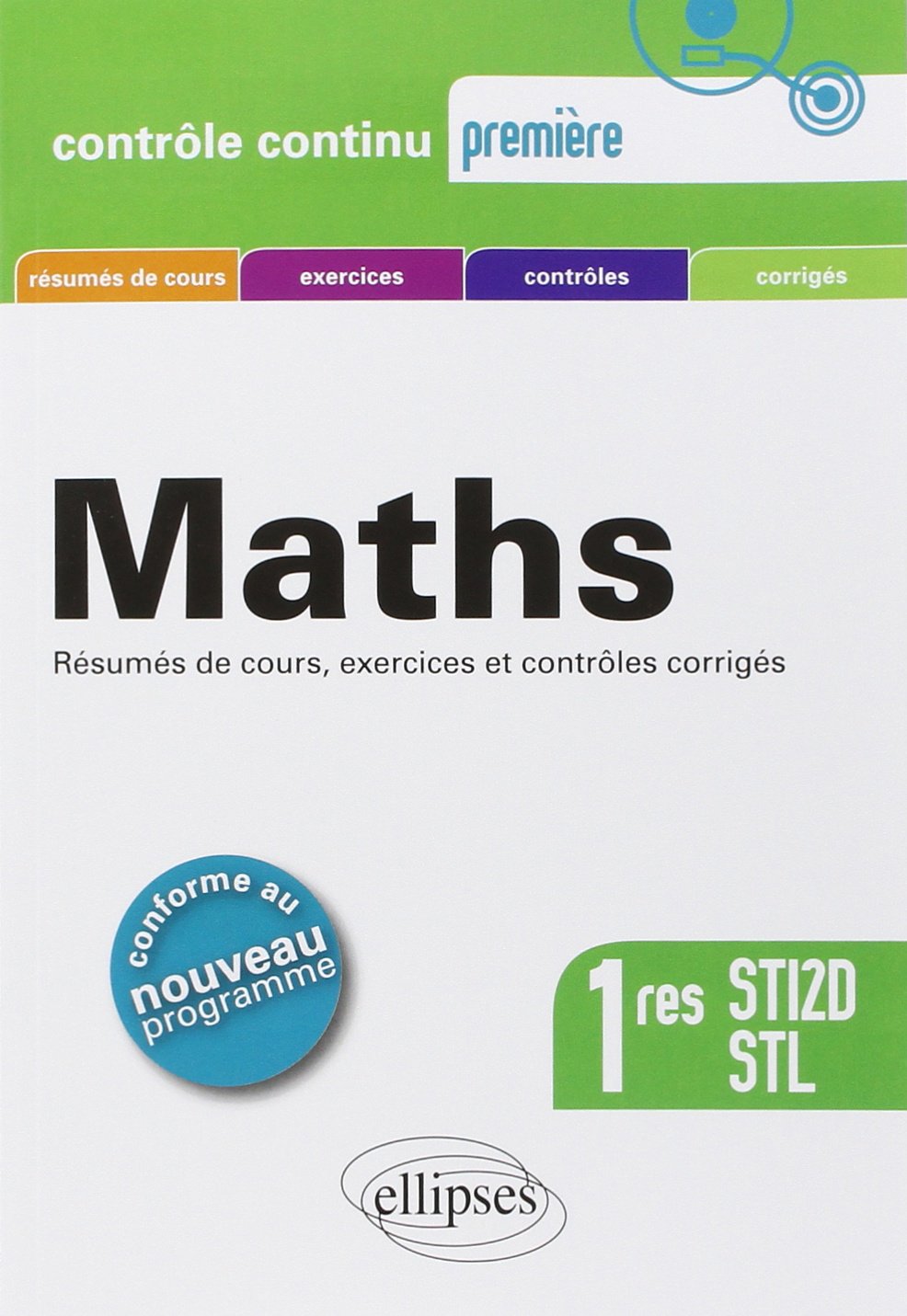 Maths 1res STI2D, STL: Programme 2011 9782729871376