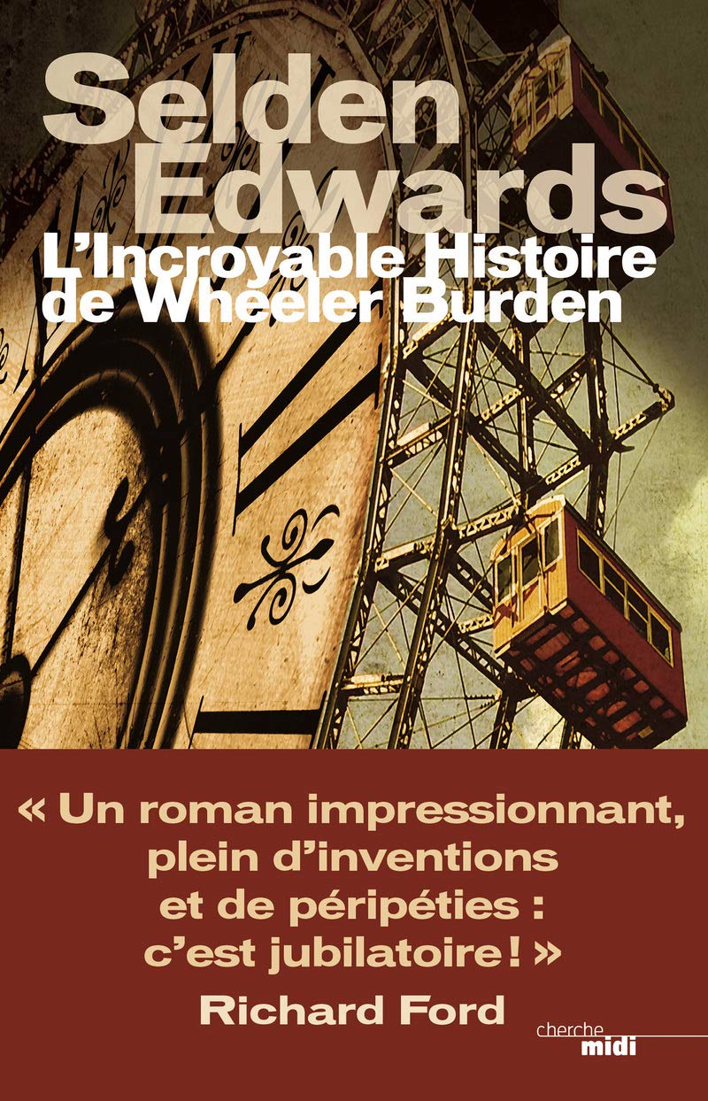 L'incroyable histoire de Wheeler Burden 9782749117867