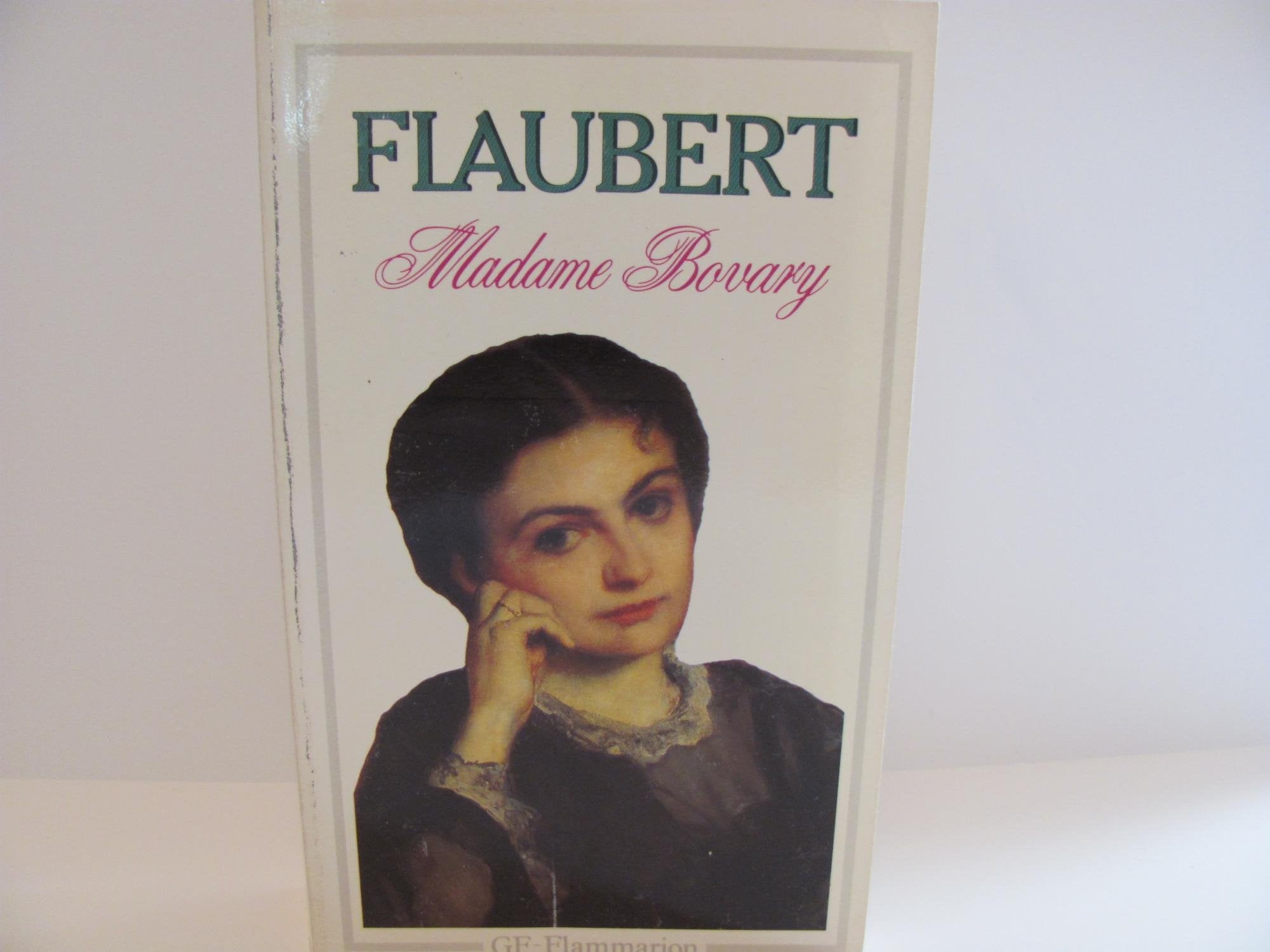 Madame bovary: - INTRODUCTION, NOTES, SOMMAIRE, BIBLIOGRAPHIE, APPENDICE ***** 9782080704641