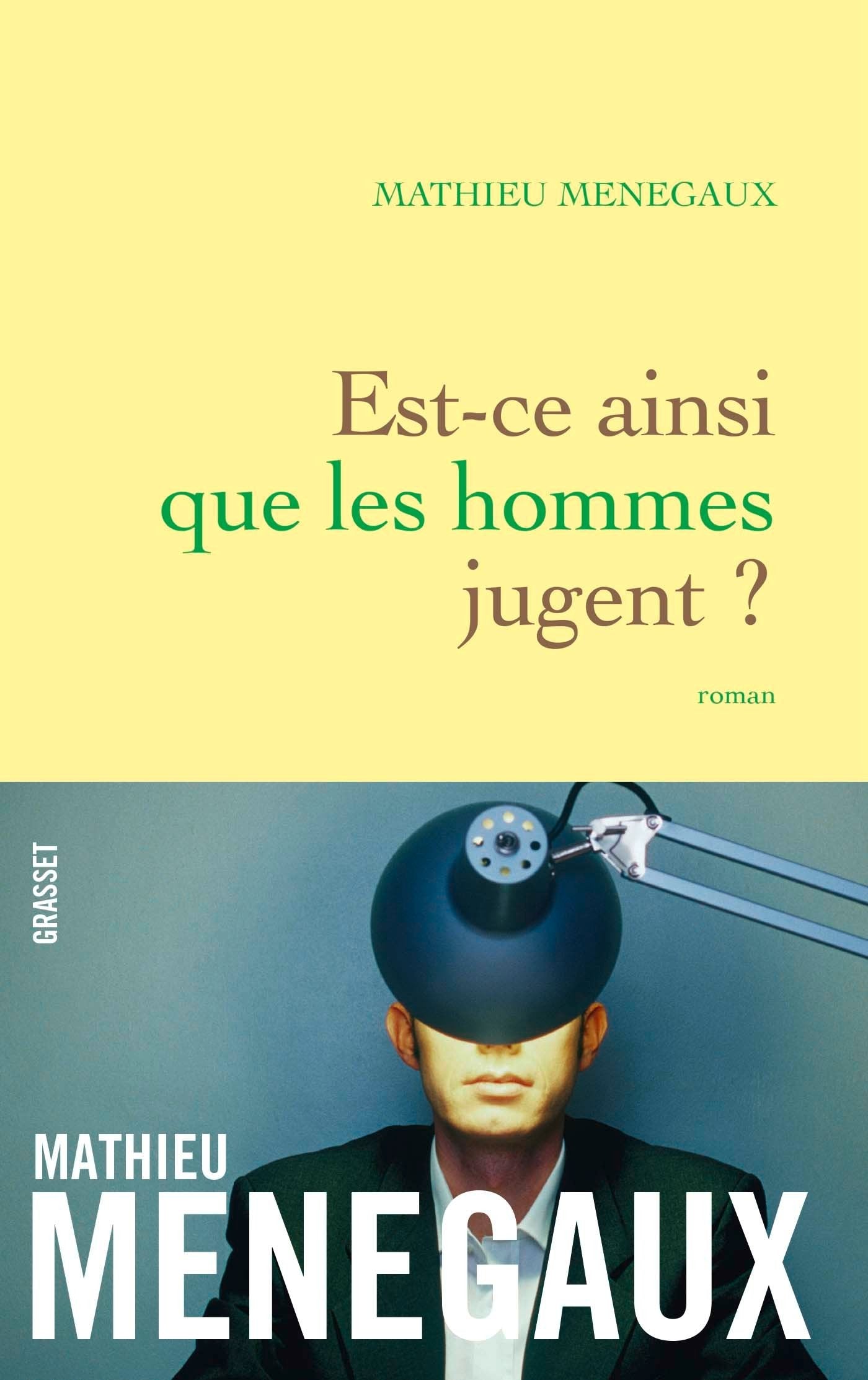 Est-ce ainsi que les hommes jugent ?: roman 9782246817437