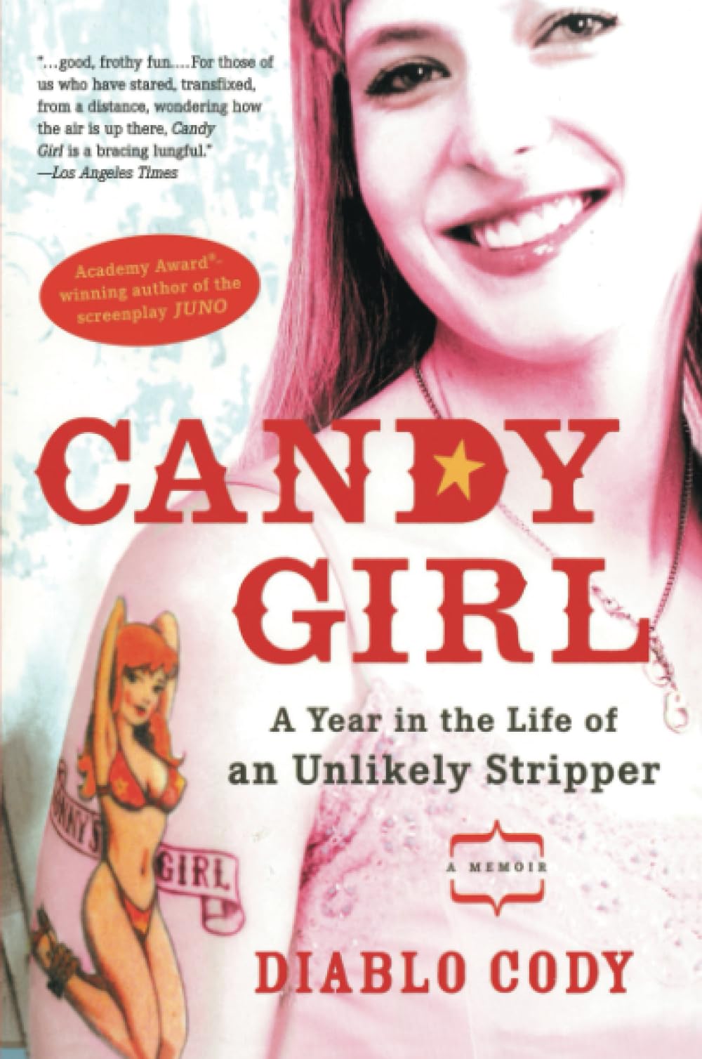 Candy Girl: A Year in the Life of an Unlikely Stripper 9781592402731