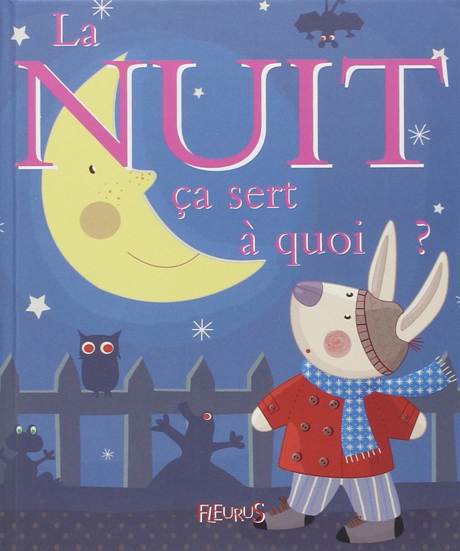 La Nuit : Ça sert à quoi ? 9782215069126