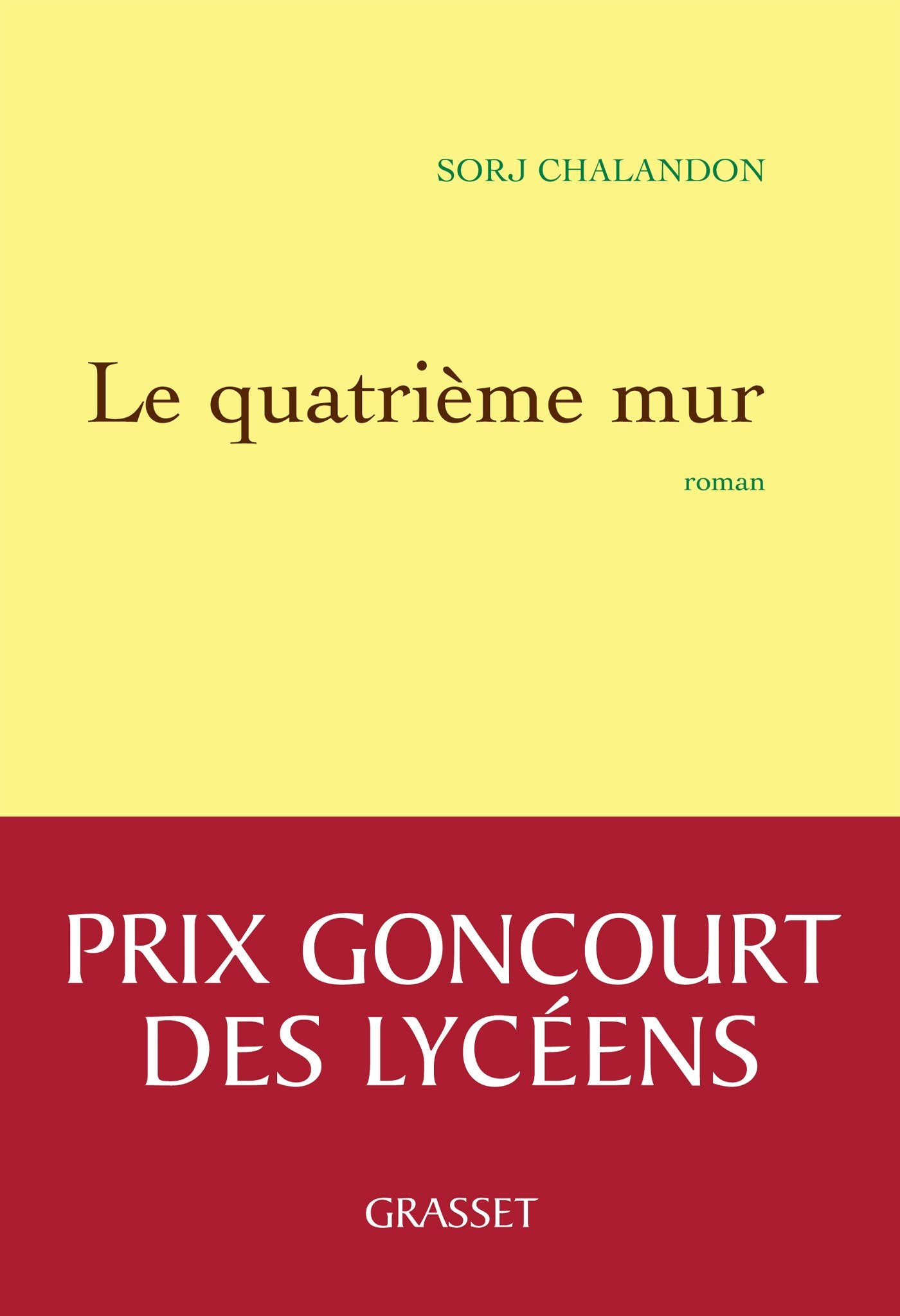 Le quatrième mur: Roman - Prix Goncourt des Lycéens 2013 9782246808718
