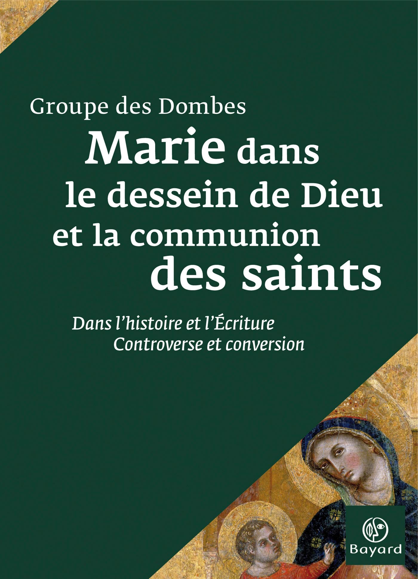 Marie. Dans Le Dessein De Dieu Et La Communion Des Saints 9782227310964