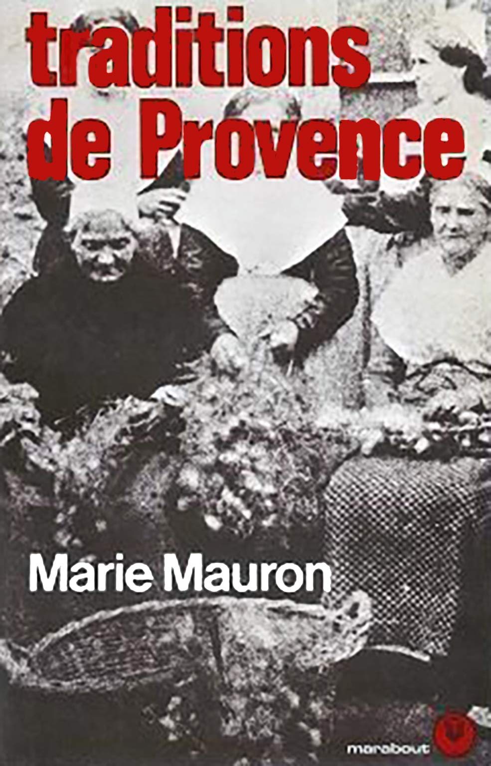 TRADITIONS DE PROVENCE