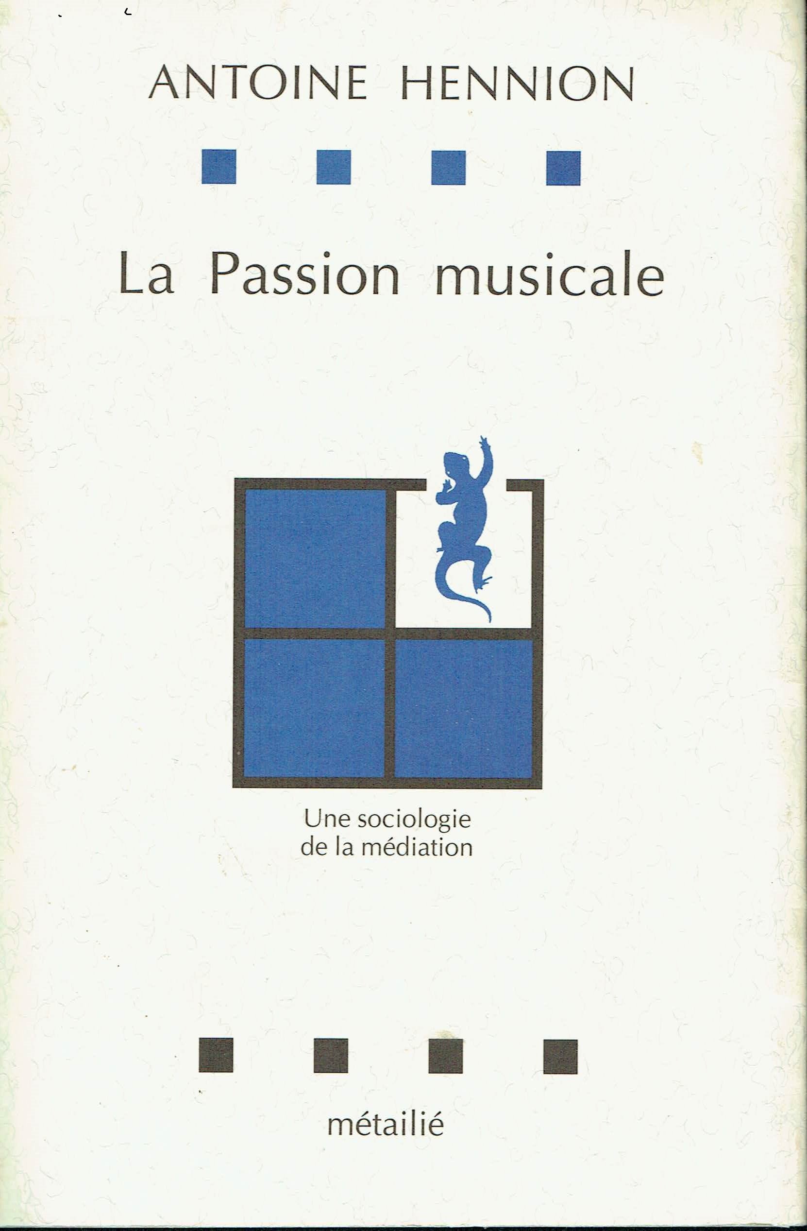 La Passion musicale : Une Sociologie de la médiation 9782864241621
