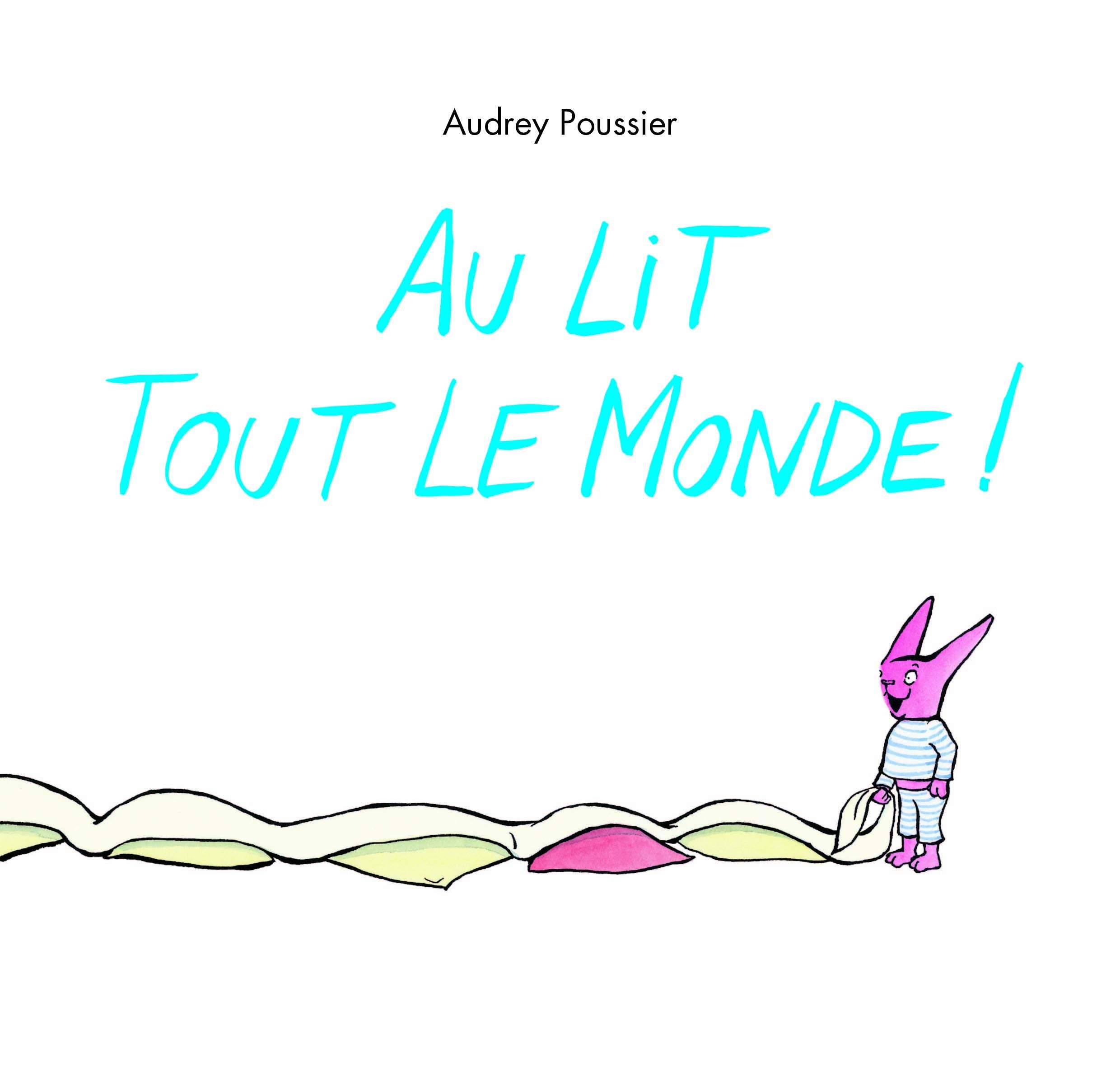 Au lit tout le monde ! (nouvelle édition) 9782211307369