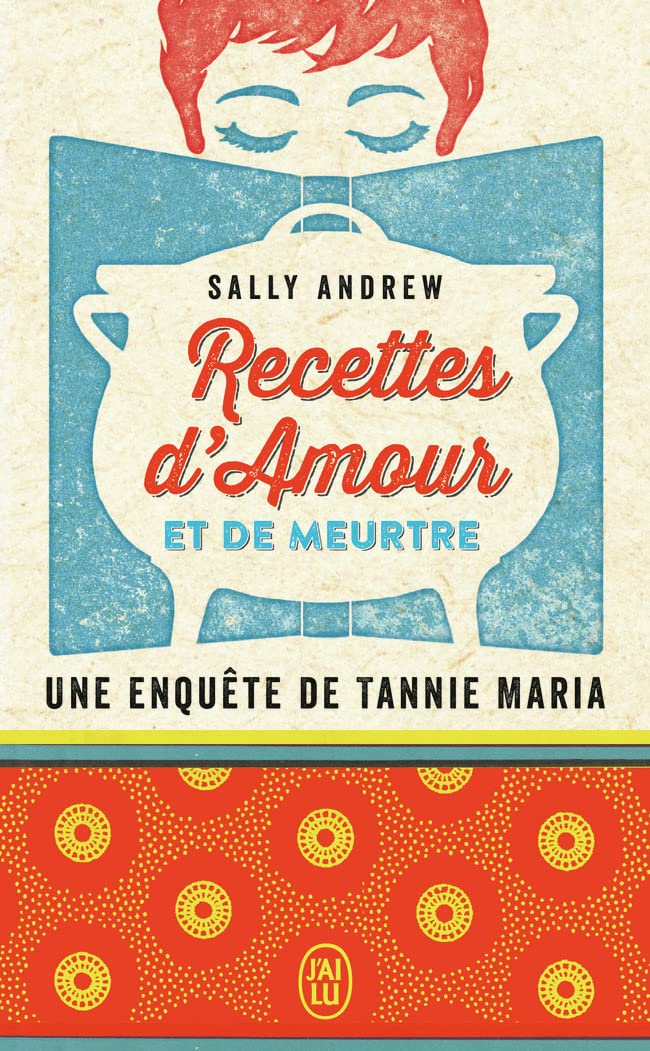 Recettes d'amour et de meurtre: Une enquête de tannie Maria 9782290153925
