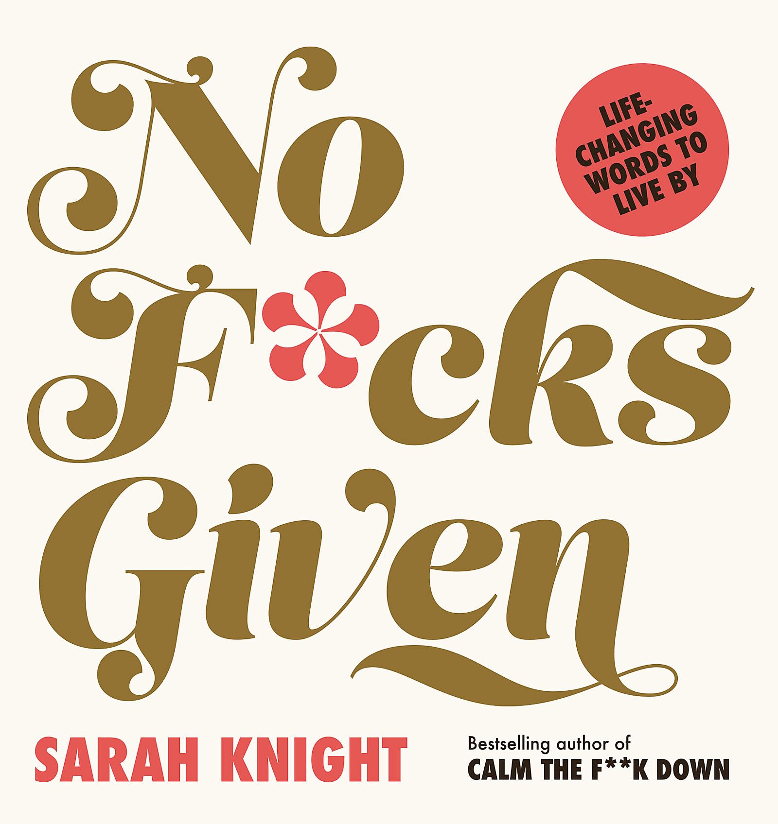 No F*cks Given: Life-Changing Words to Live By 9781529426922