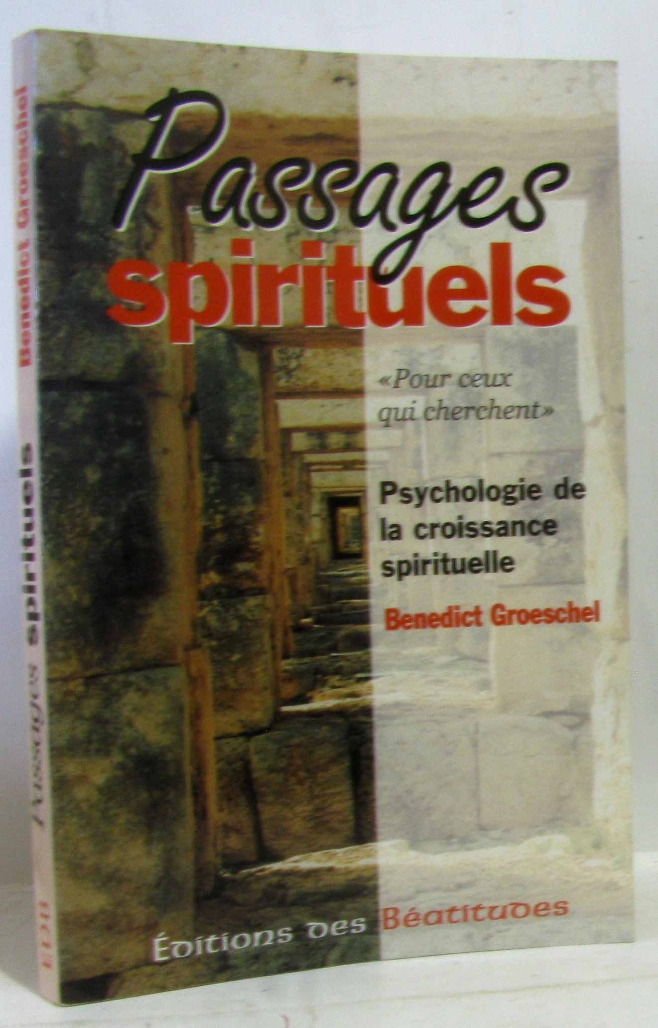 Passages spirituels : psychologie de la croissance spirituelle 9782840241508
