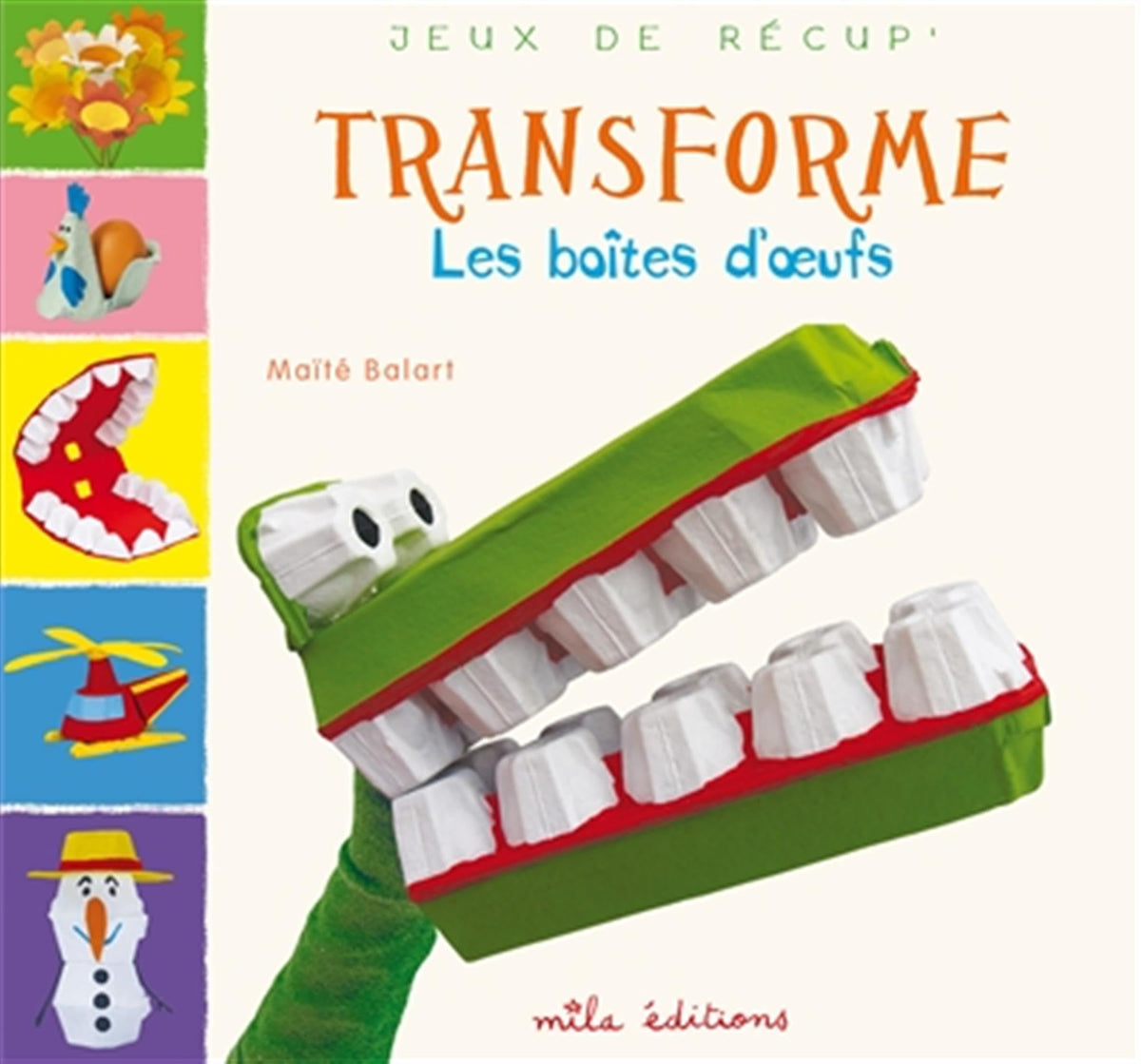 Transforme les boîtes d'oeufs 9782840069126