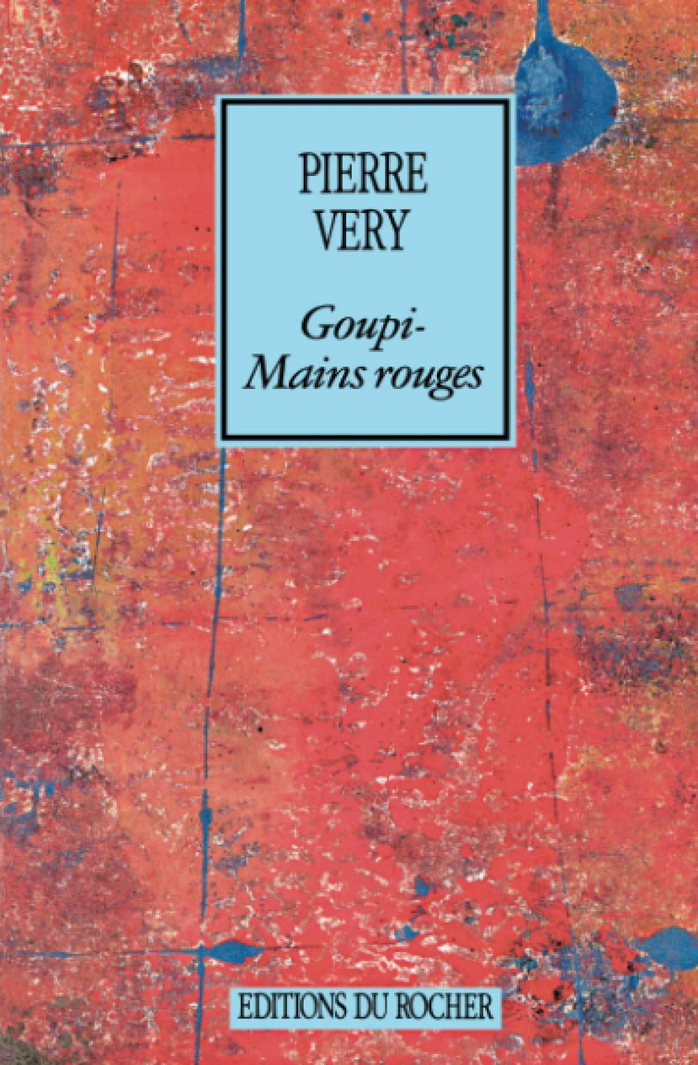 Goupi-Mains Rouges 9782268008004