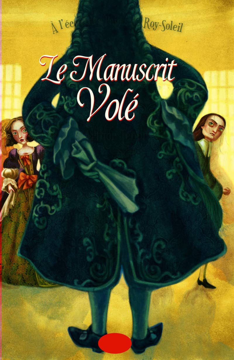 Le Manuscrit volé. À l'école des Pages du Roy Soleil, tome 2 (2) 9782021047943