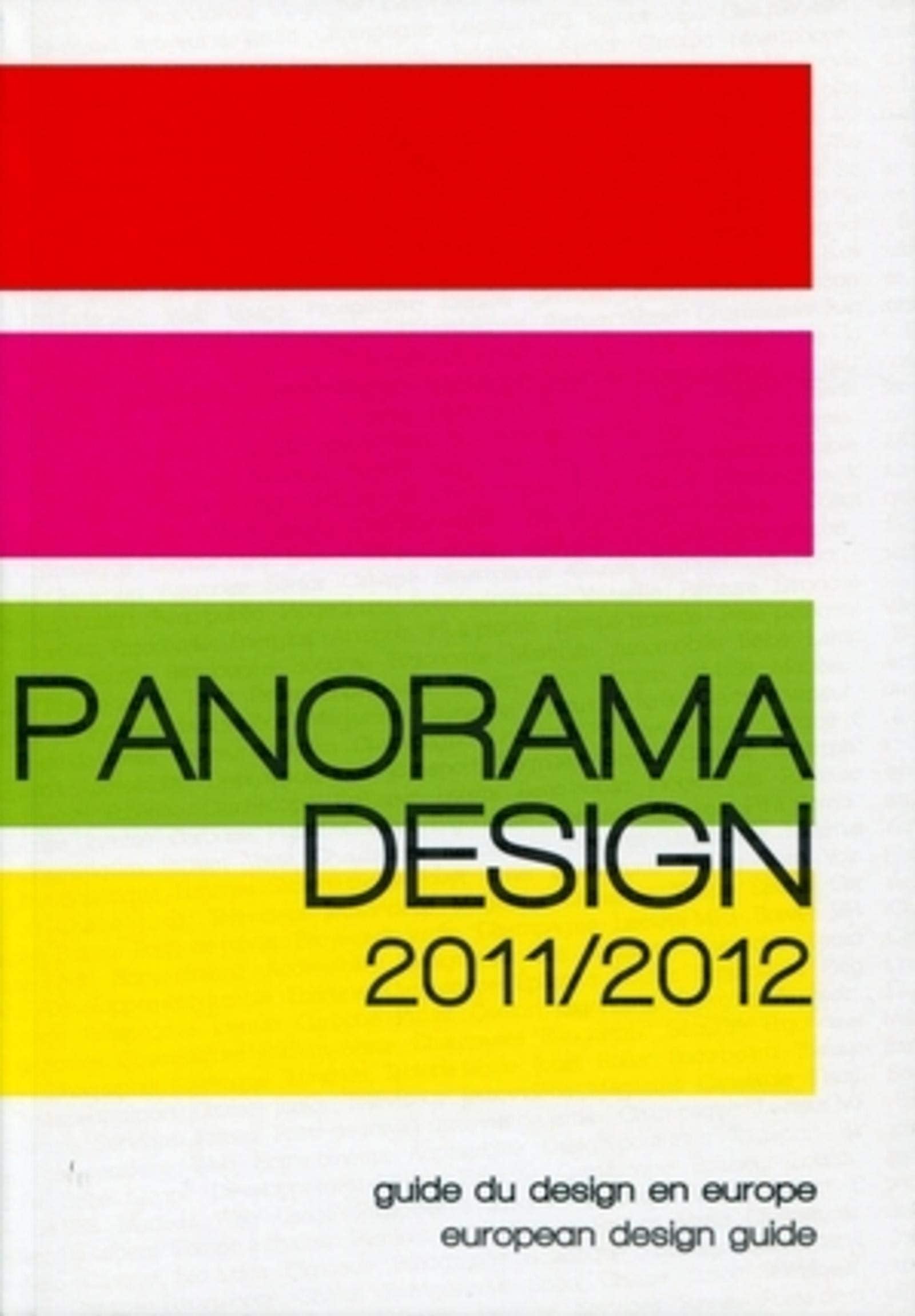 Panorama design 2011/2012 : Guide du design en Europe 9782357331570