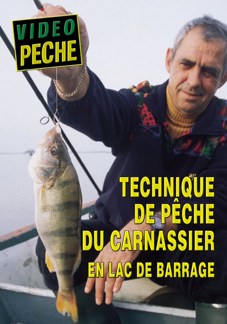 Technique de pêche du carnassier en lac de Barrage 3377740510593
