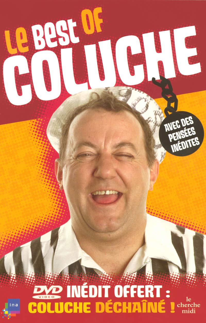 Le best of Coluche: Avec des pensées inédites 9782749106984