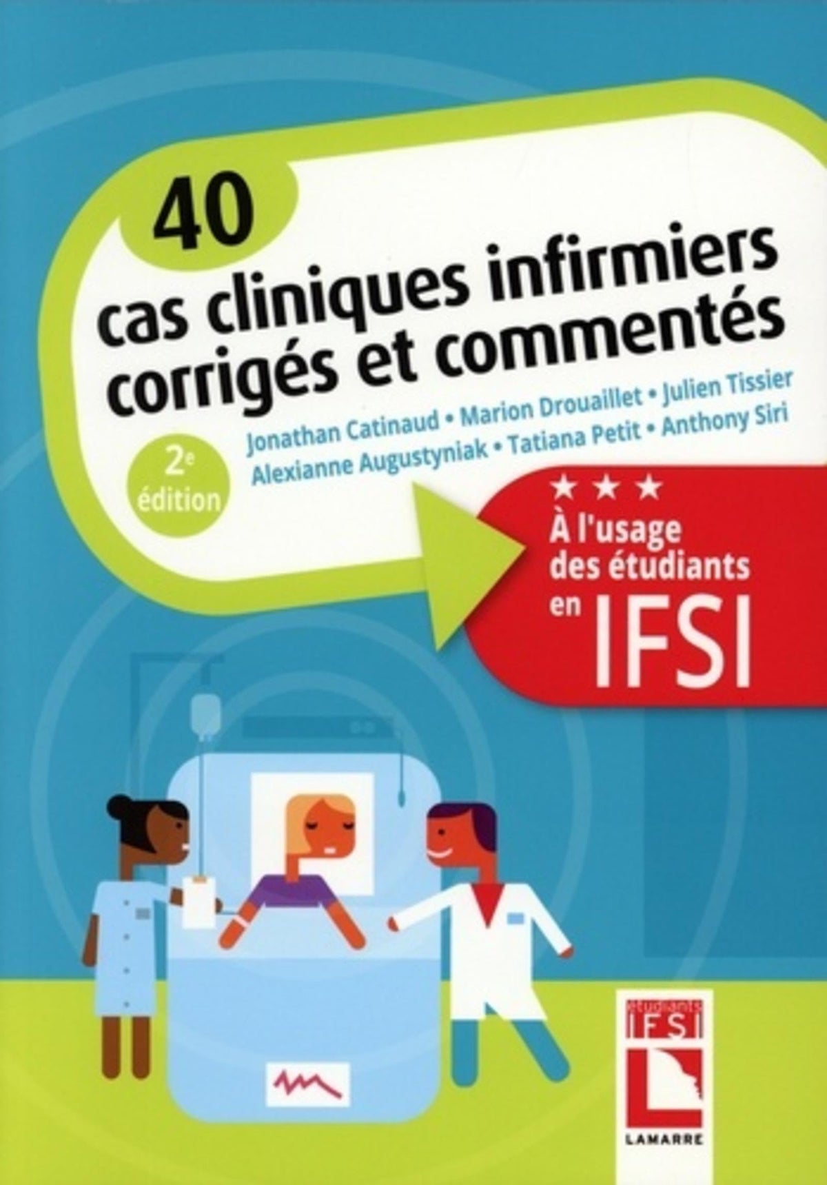 40 cas cliniques infirmiers corrigés et commentés 9782757311301