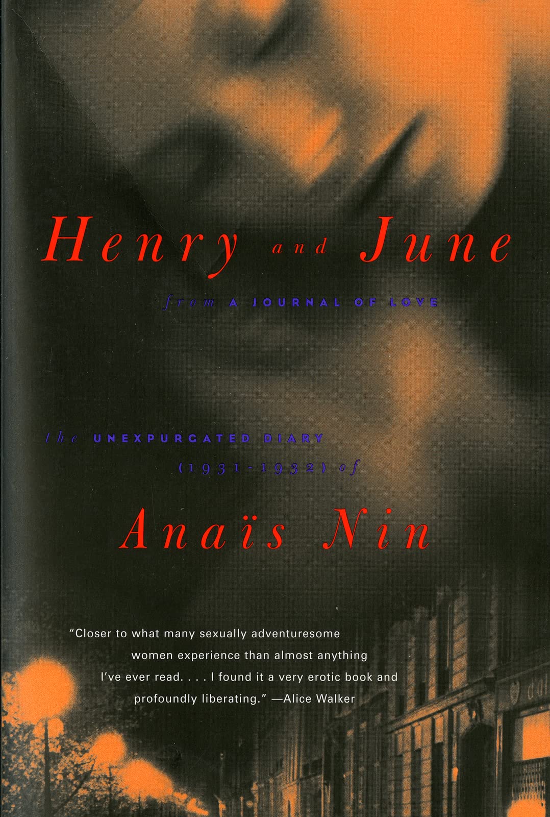 Henry and June: From "A Journal of Love" -The Unexpurgated Diary of Anais Nin (1931-1932) 9780156400572