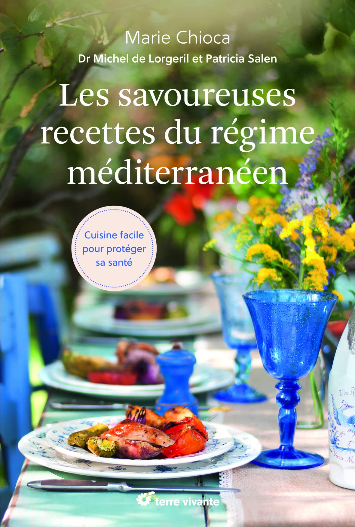Les savoureuses recettes du régime médittéranéen: Cuisine facile pour protéger sa santé 9782360982424