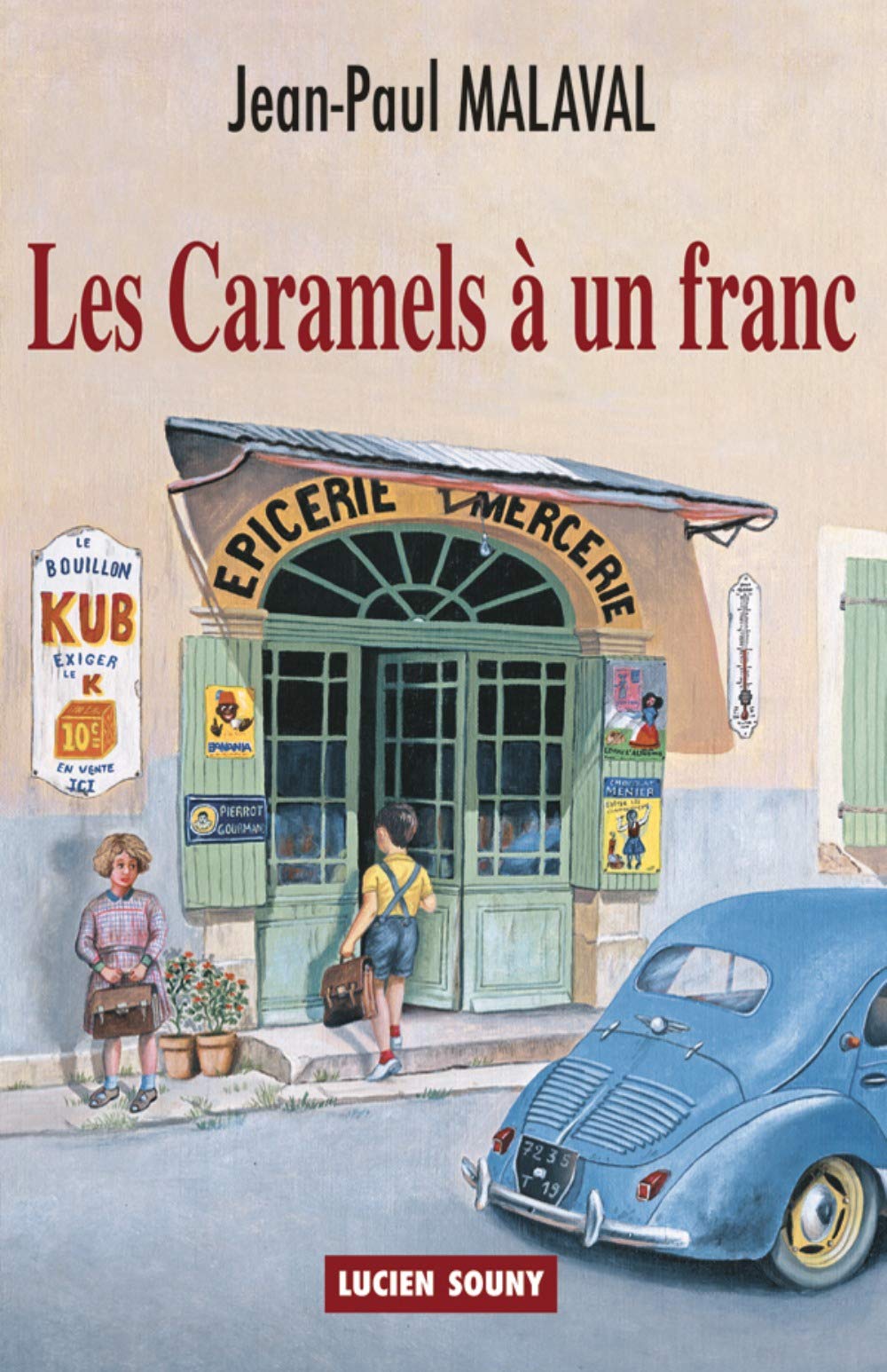 CARAMELS A UN FRANC 9782848864211