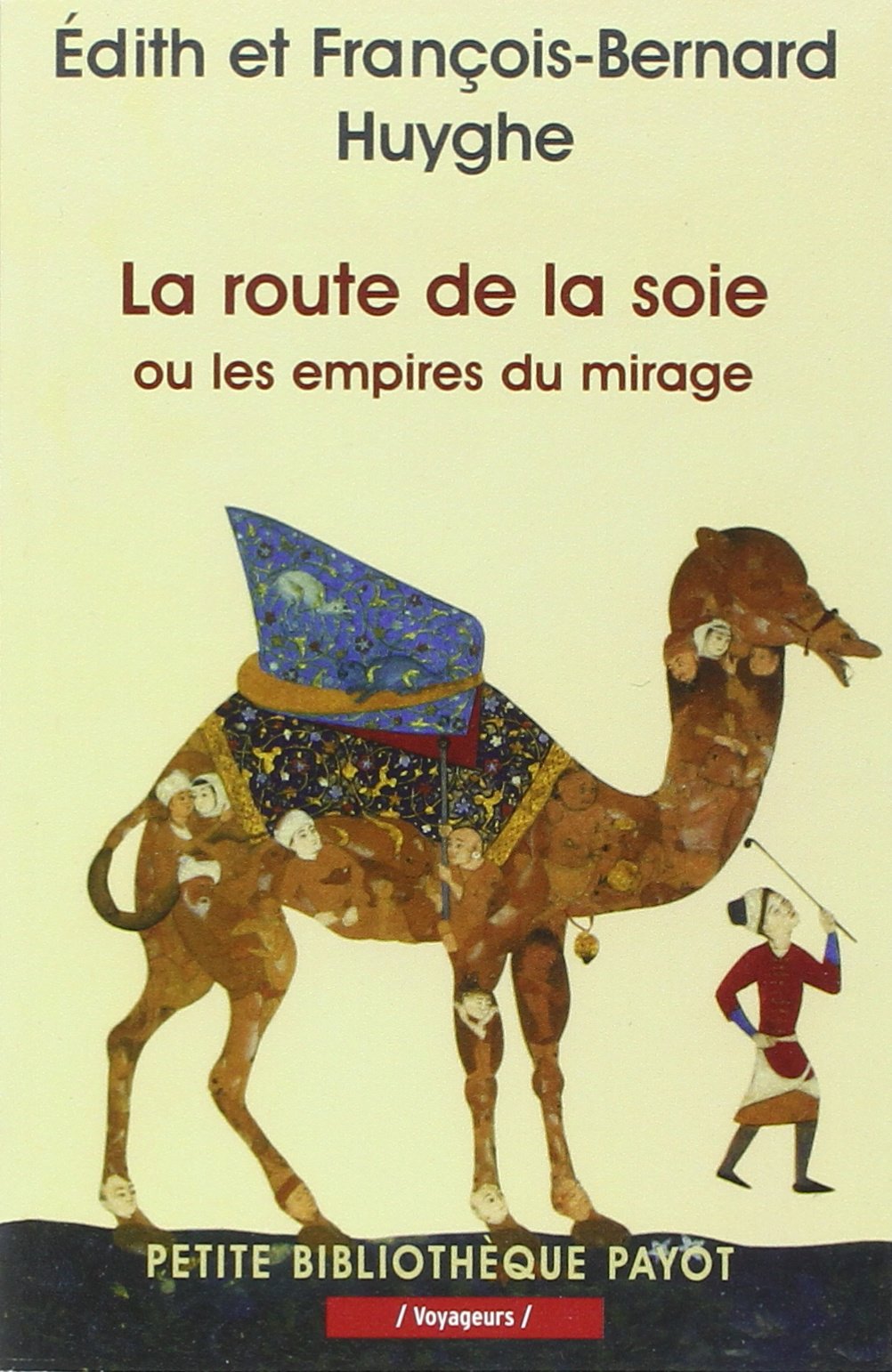 La route de la soie: Ou les empires du mirage 9782228900737