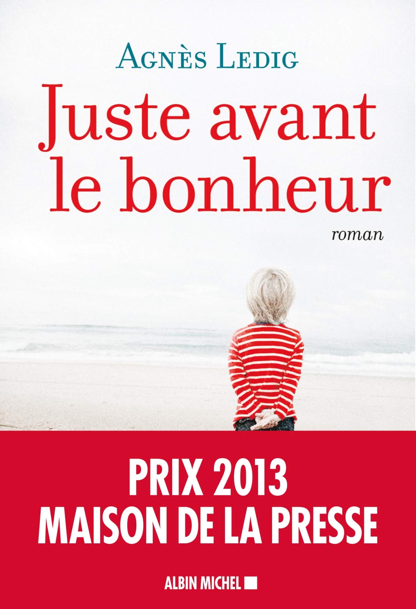 Juste avant le bonheur 9782226248305
