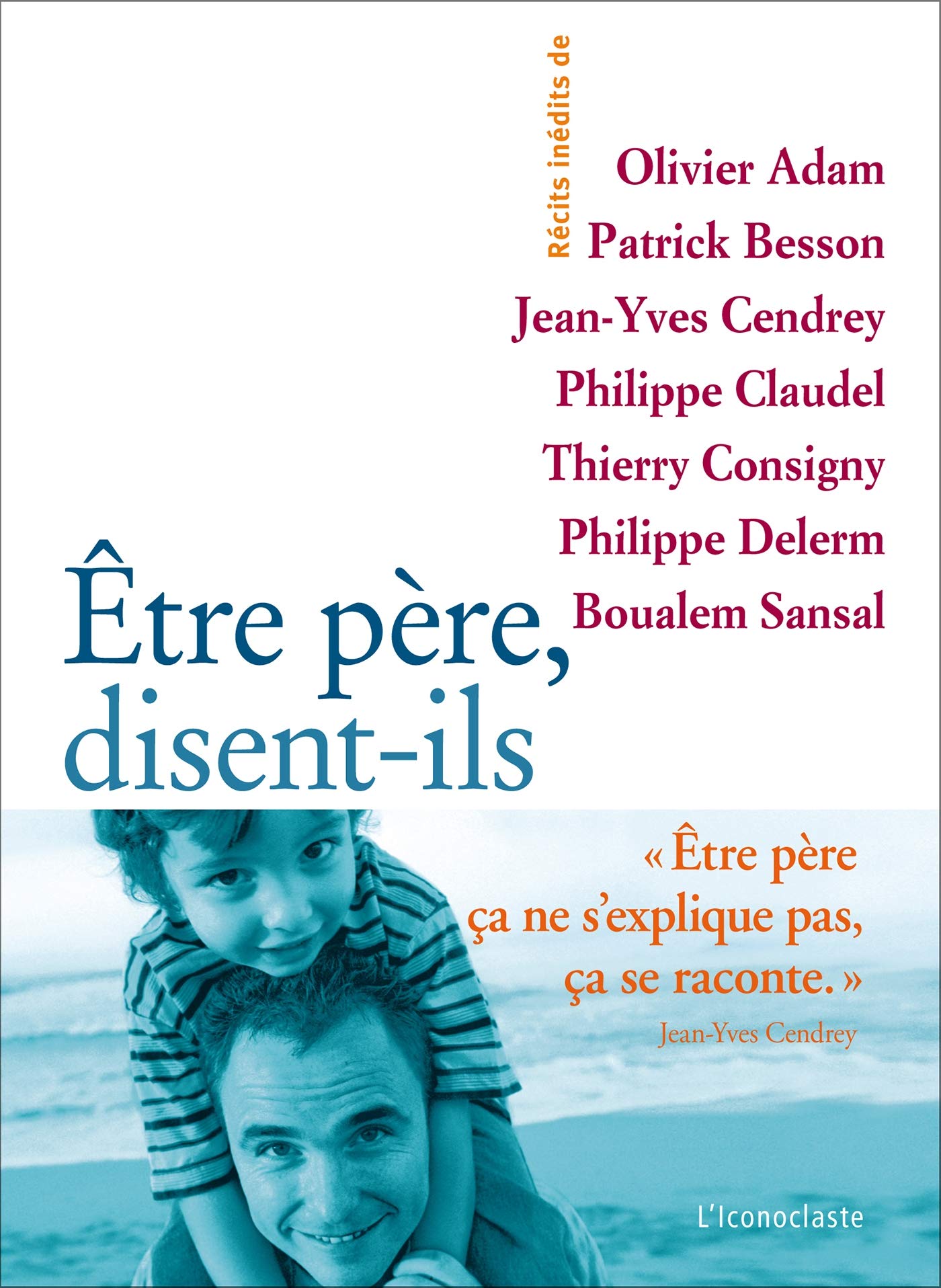 Etre père, disent-ils 9782913366268