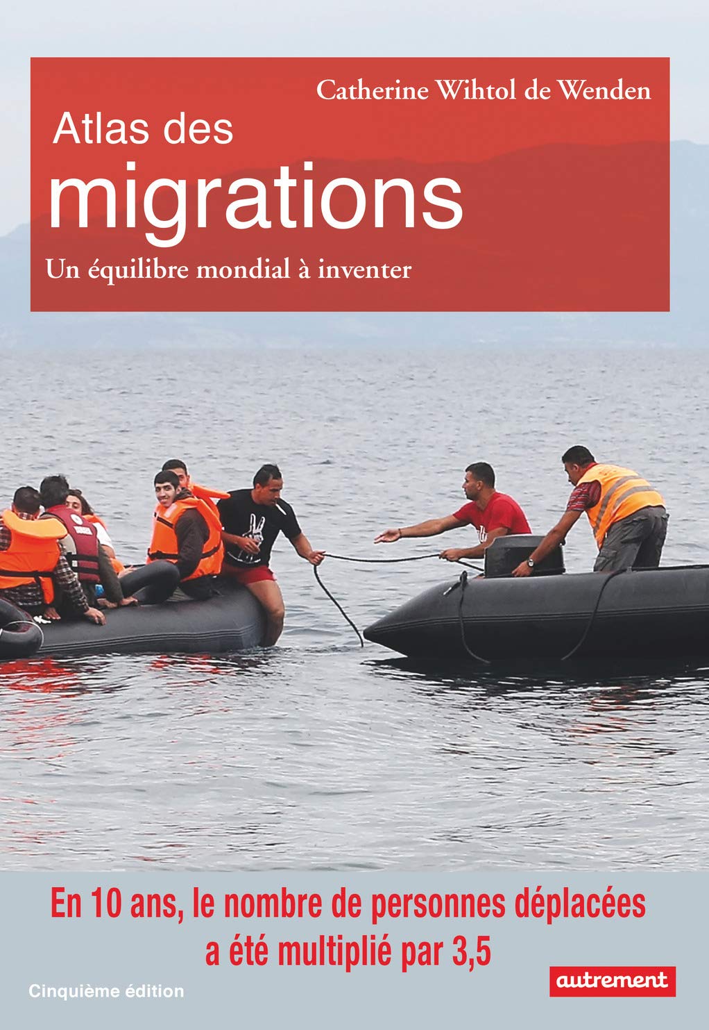 Atlas des migrations: Un équilibre mondial à inventer 9782746747456