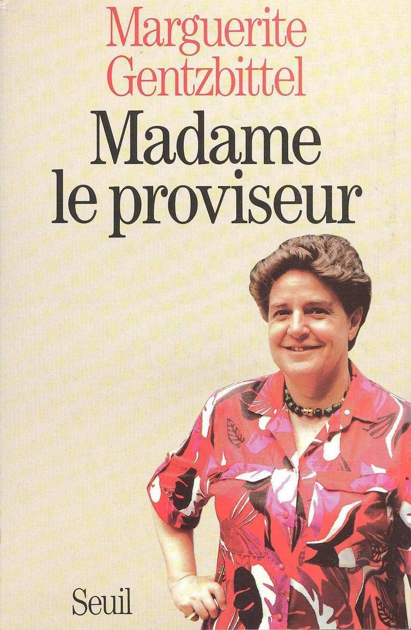 Madame le proviseur. Biographie 9782020234184