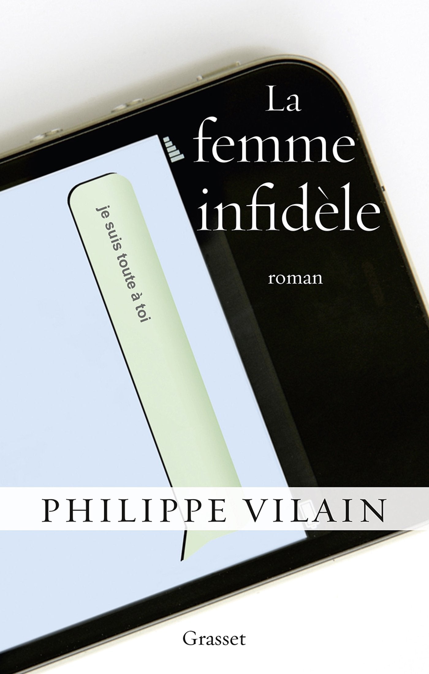 La femme infidèle: roman 9782246792031
