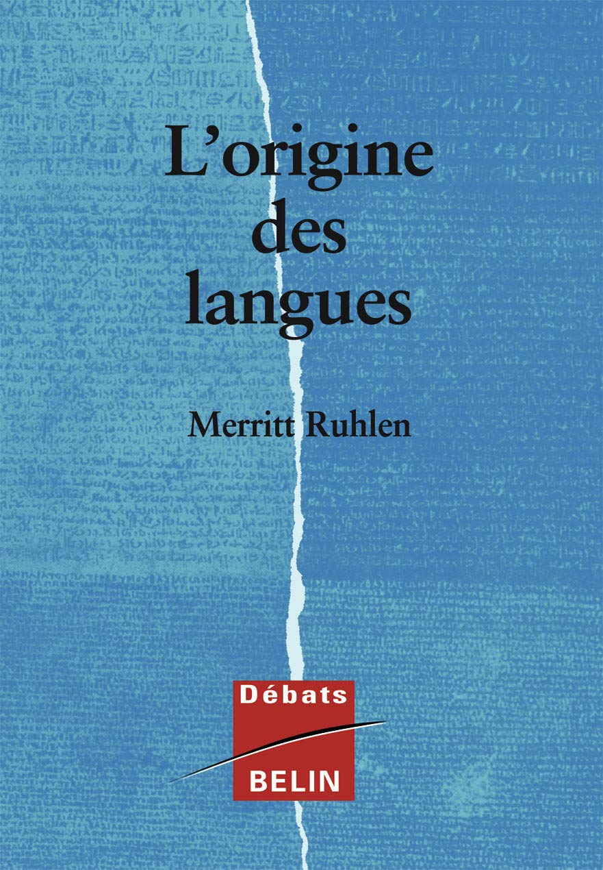 L'origine des langues: Sur les traces de la langue mère 9782701117577