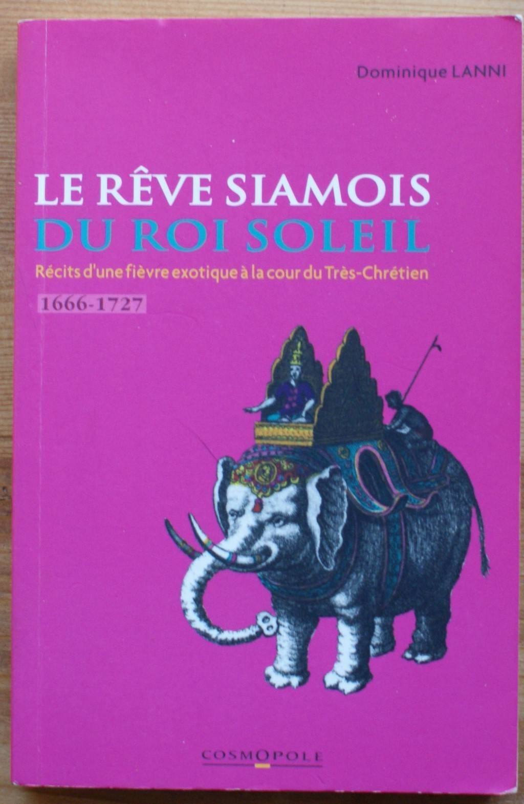 Le Rêve Siamois du Roi Soleil 9782846300148