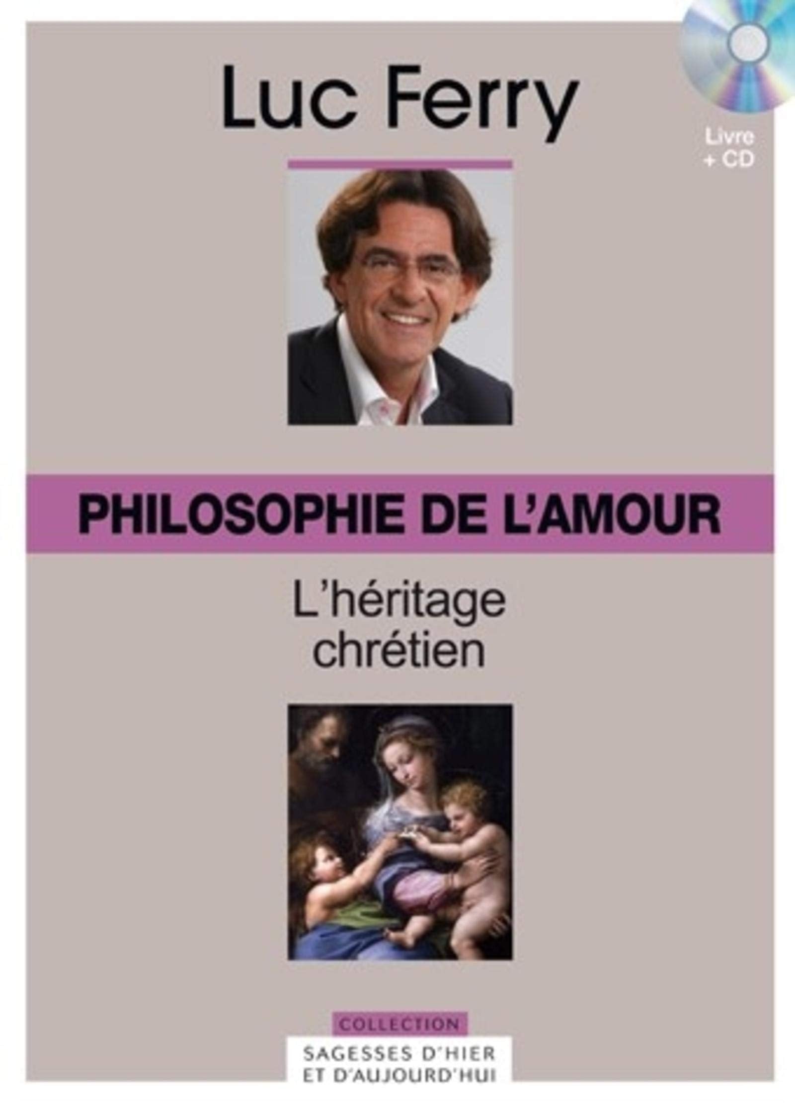 Philosophie de l'amour, volume 30 : L'héritage chrétien (CD inclus) 9782810505562