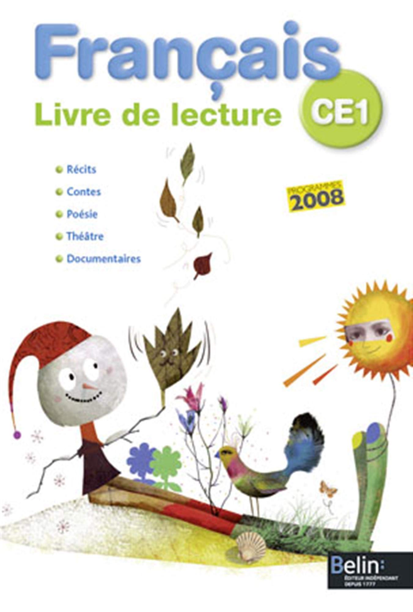 LEO ET LEA 2009 - Français - Livre de lecture CE1: Manuel élève 9782701149479