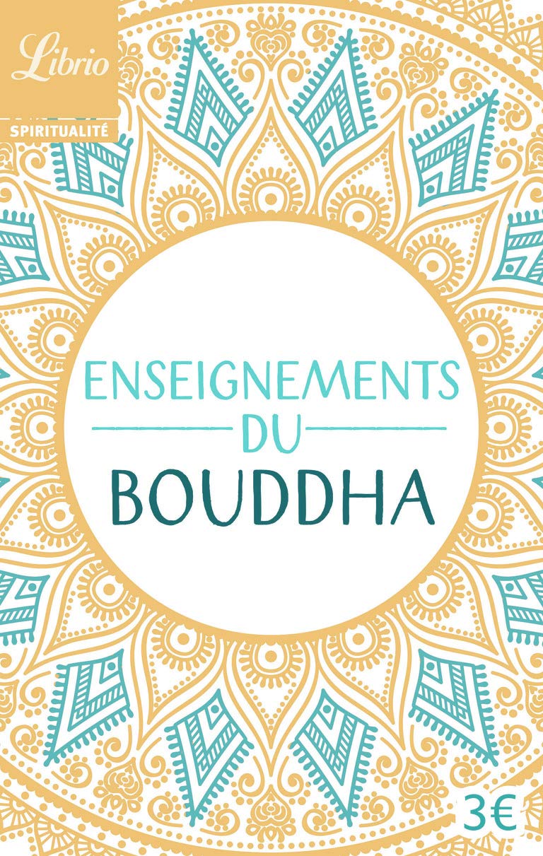 Enseignements du Bouddha: Textes tirés du Canon bouddhique chinois 9782290143612