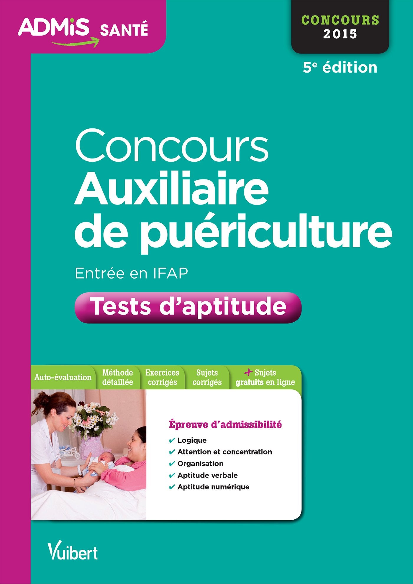 Concours auxiliaire de puériculture 2015: Tests d'aptitude 9782311200287