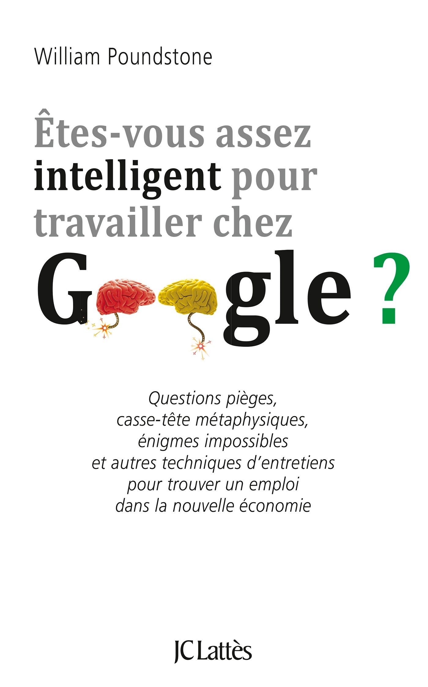 Êtes-vous assez intelligent pour travailler chez Google ? 9782709639668